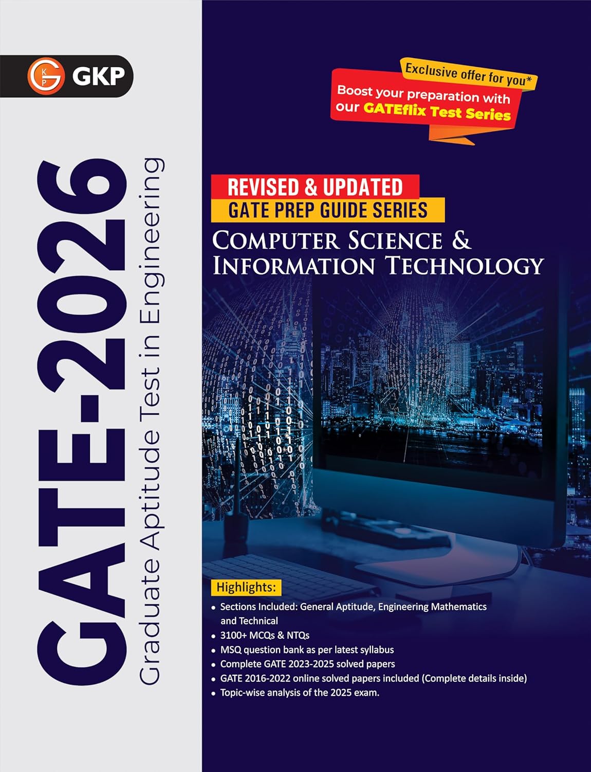 GKP GATE 2026 Computer Science and Information Technology Guide | Master General Aptitude, Engineering Mathematics, Technical & Core Concepts | 3100+ … Paper 2023-2025| With GATEflix Test Series GKP GATE 2026 Computer Science and Information Technology Guide | Master General Aptitude, Engineering Mathematics, Technical & Core Concepts | 3100+ … Paper 2023-2025| With GATEflix Test Series