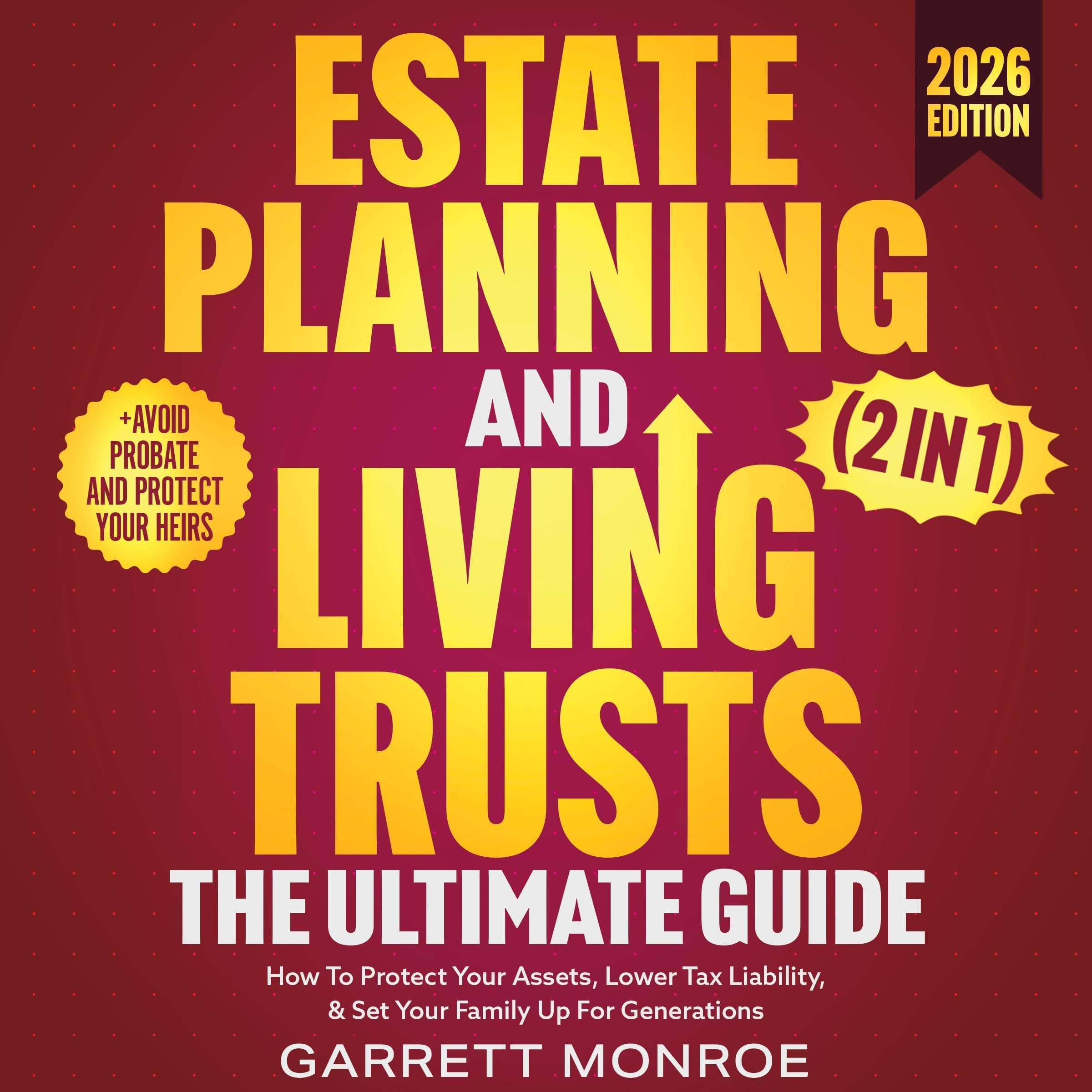 Cover art for Estate Planning & Living Trusts - The Ultimate Guide (2 in 1)