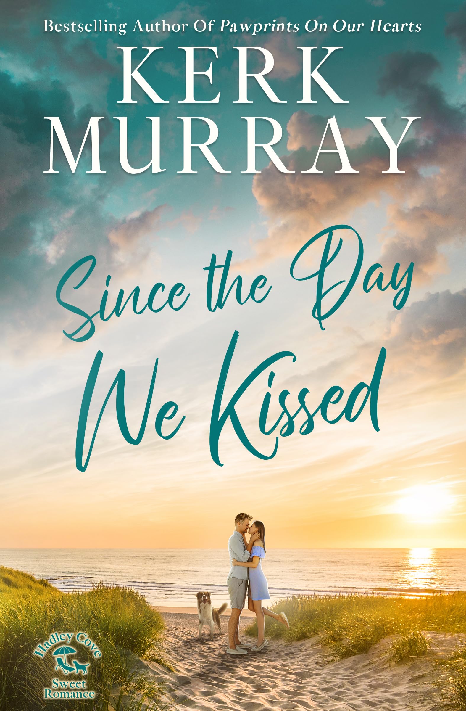 Since the Day We Kissed (Hadley Cove Sweet Romance Book 3)