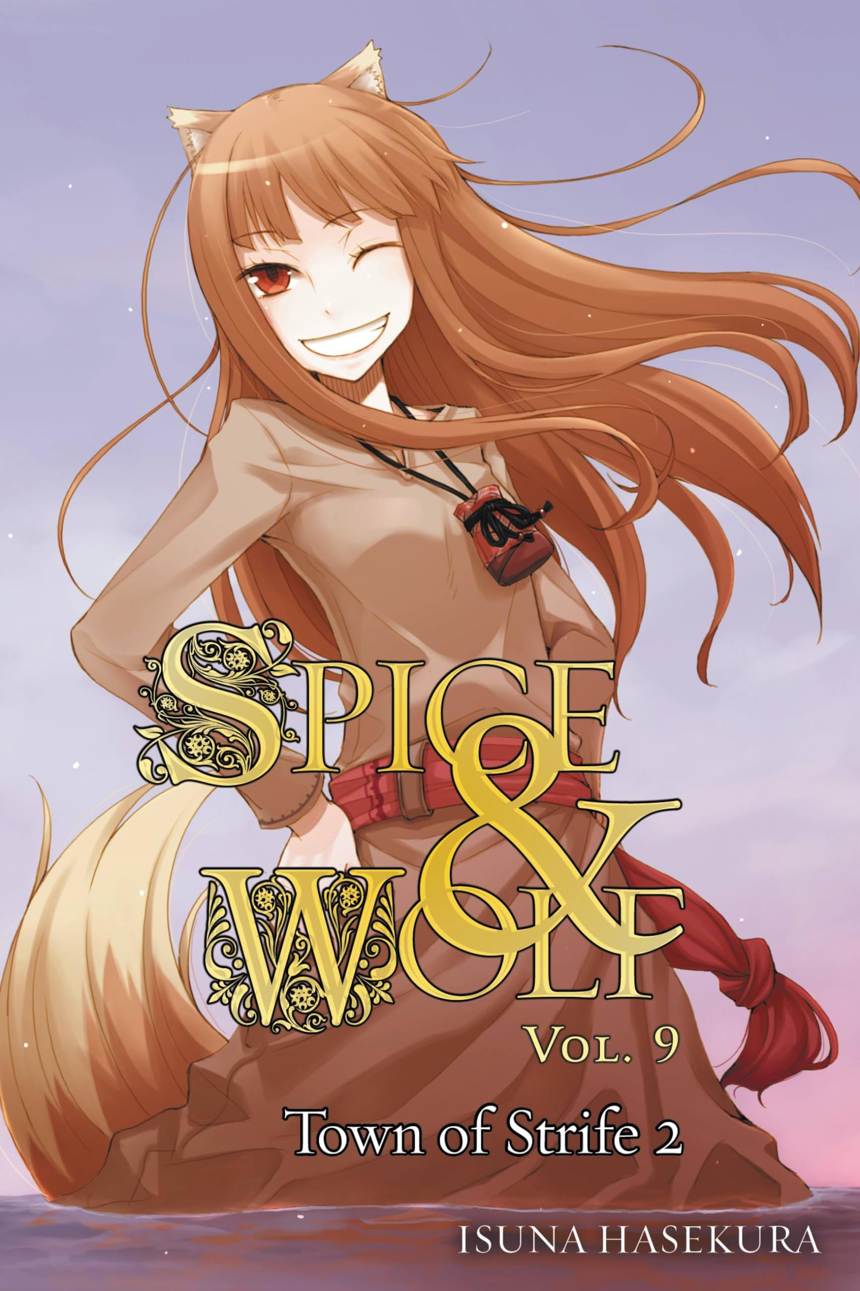 Spice and Wolf, Vol. 9 (light novel): The Town of Strife II (SPICE AND WOLF LIGHT NOVEL SC)