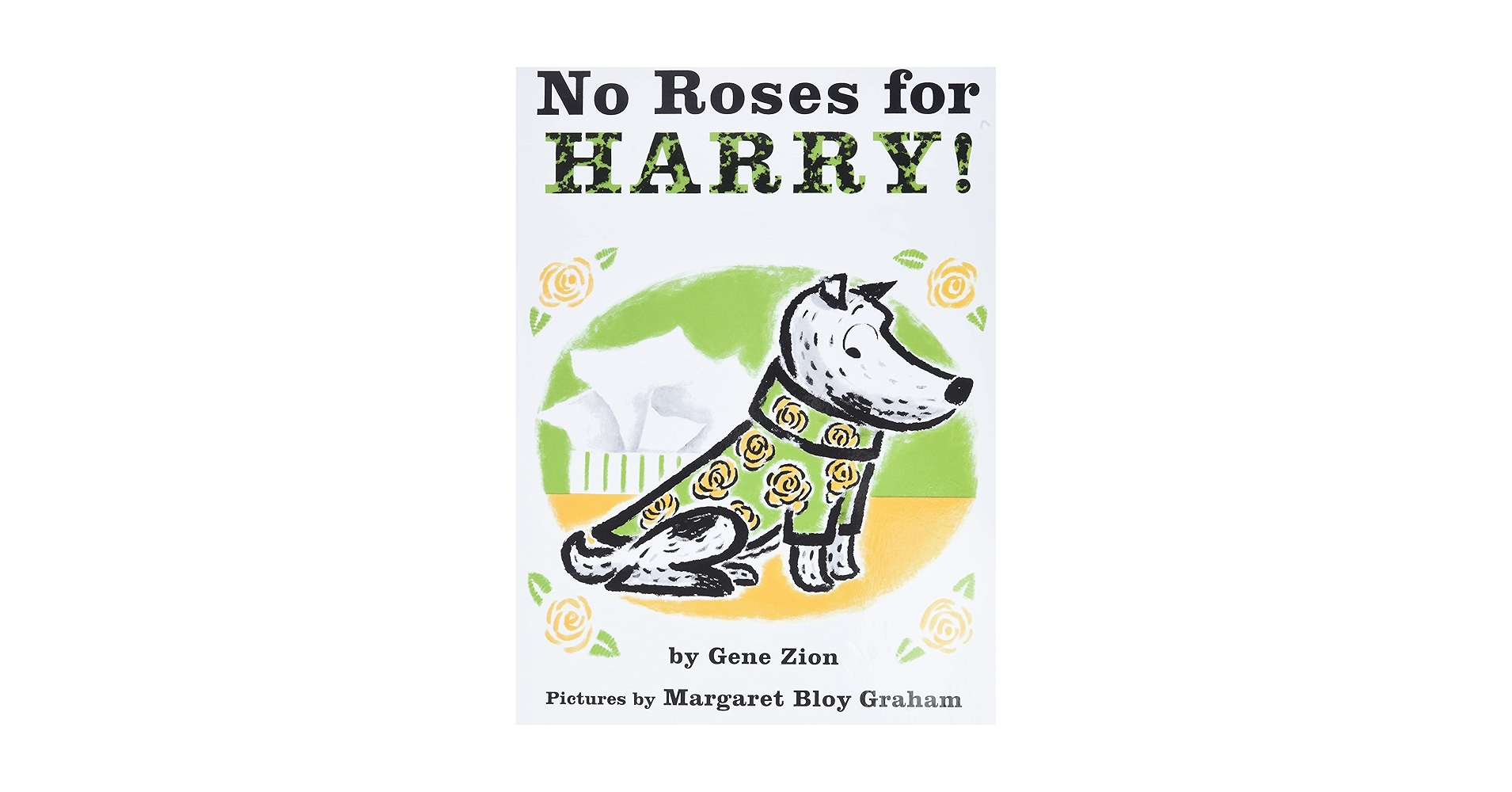 No Roses for Harry!: Zion, Gene, Graham, Margaret Bloy