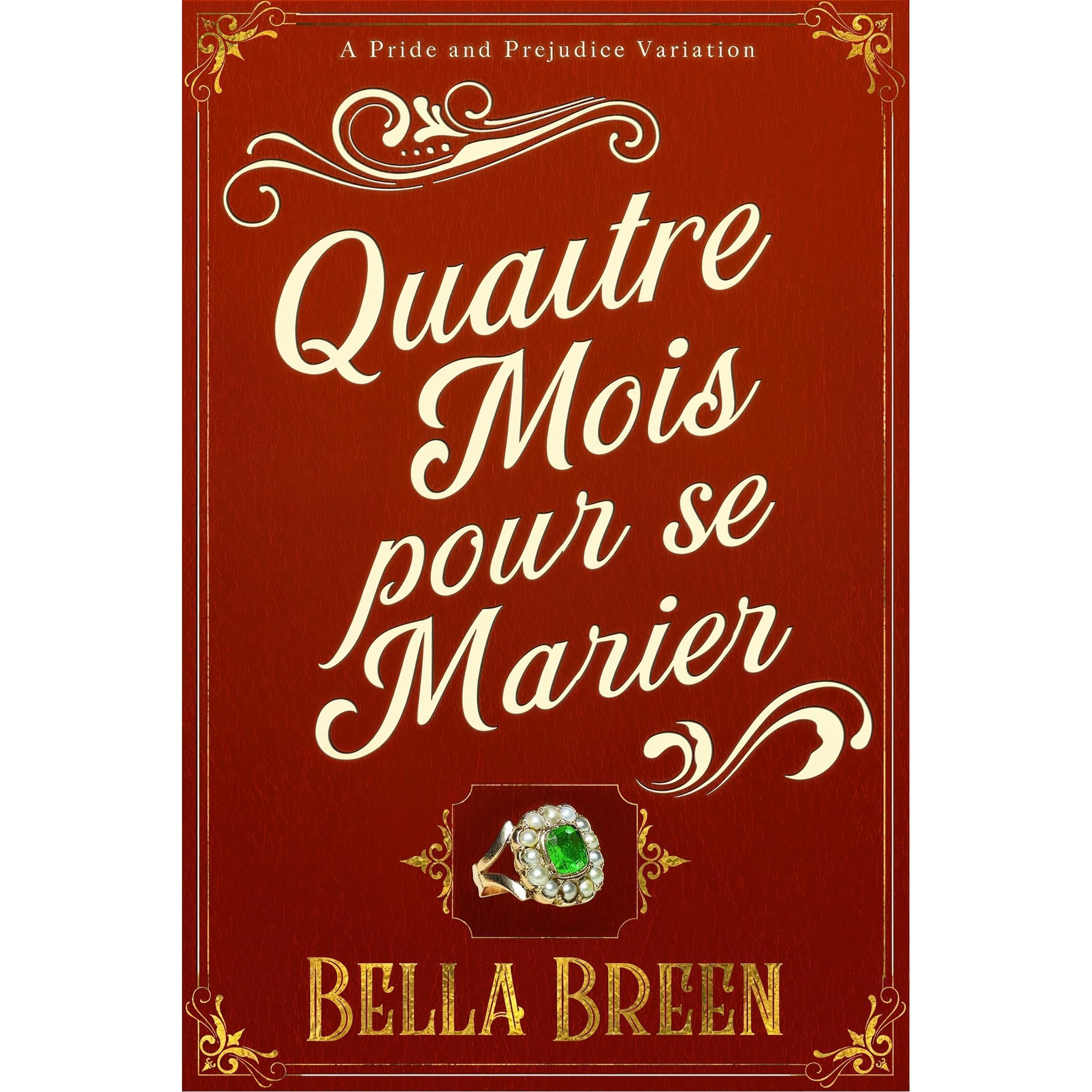 Quatre Mois pour se Marier