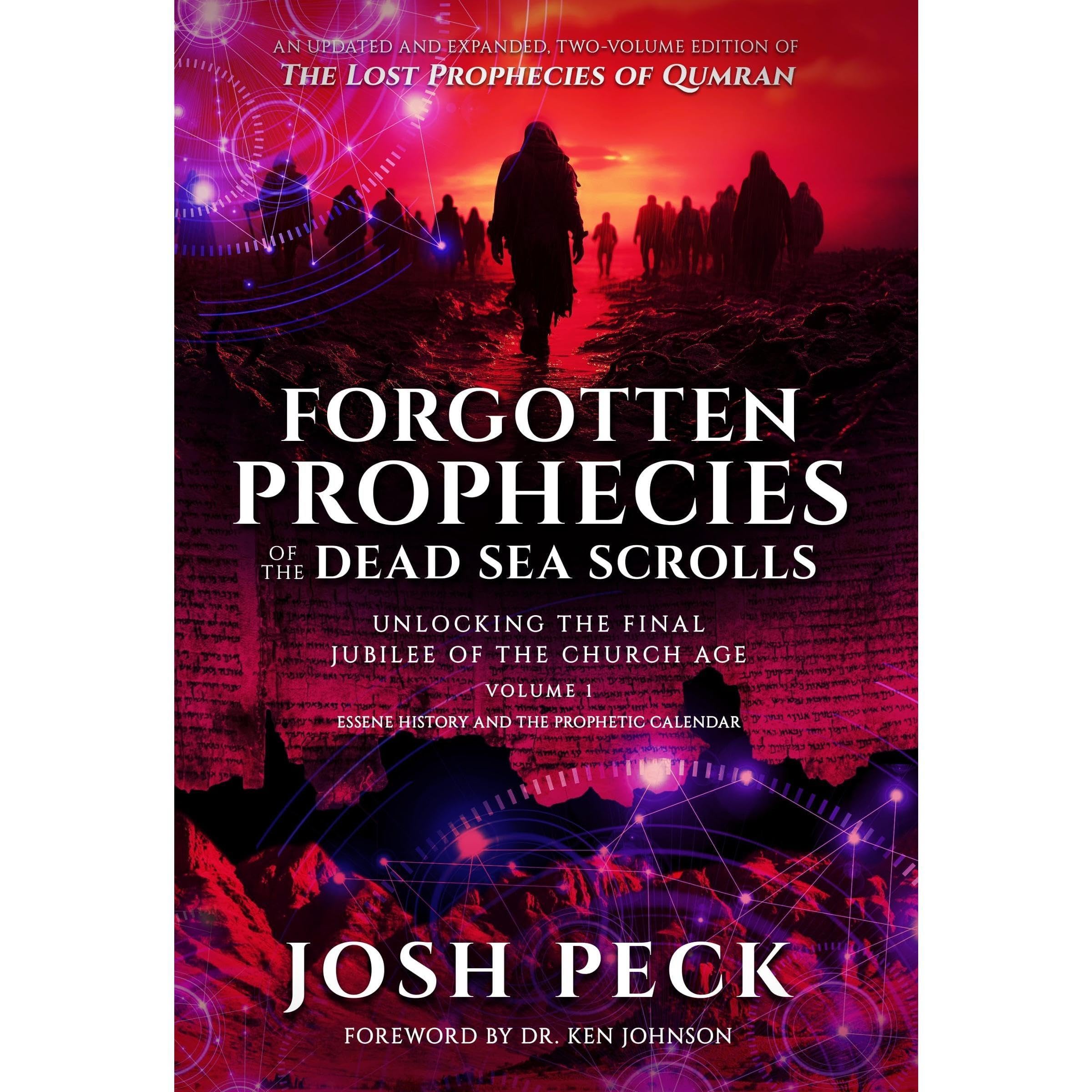 Forgotten Prophecies of the Dead Sea Scrolls