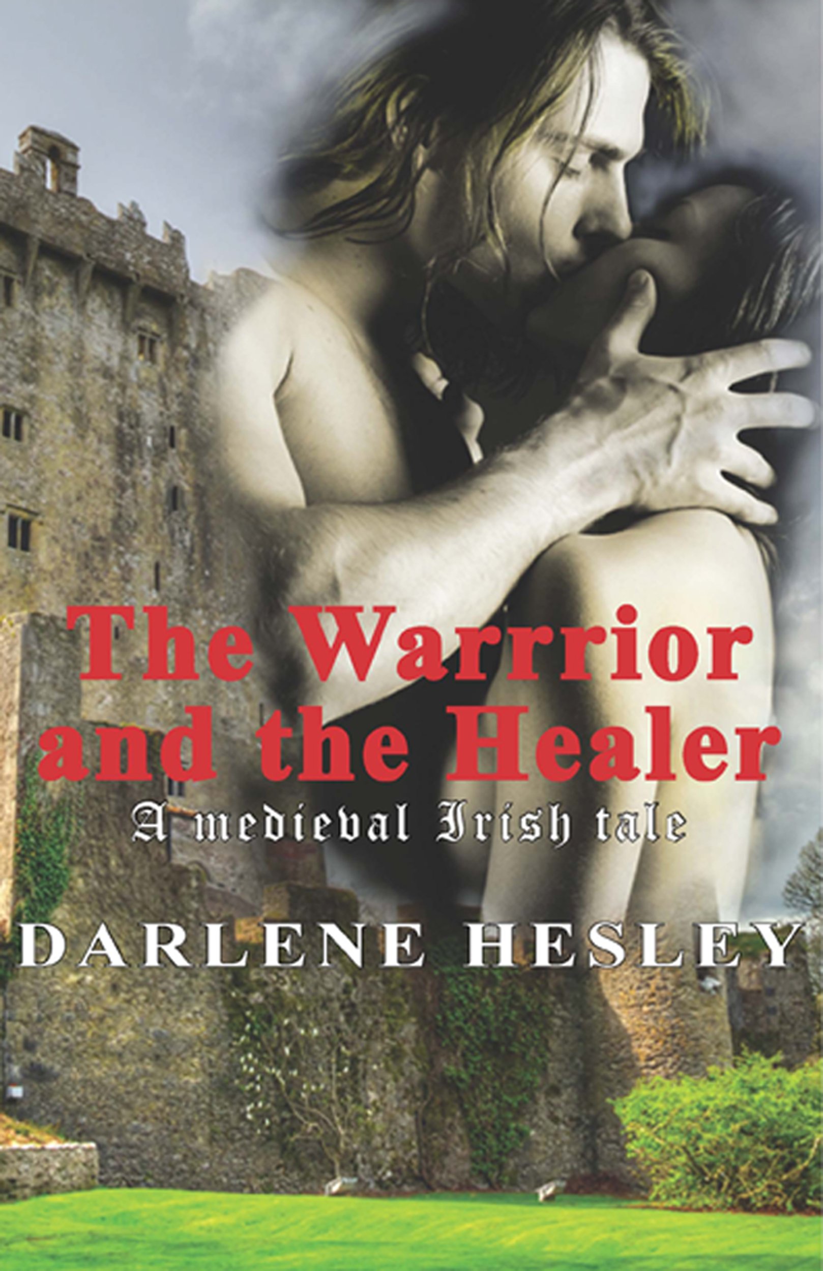 The Warrior and the Healer: A medieval Irish tale