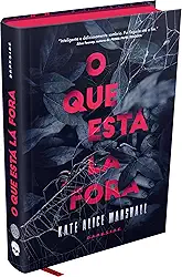 O Que Está Lá Fora