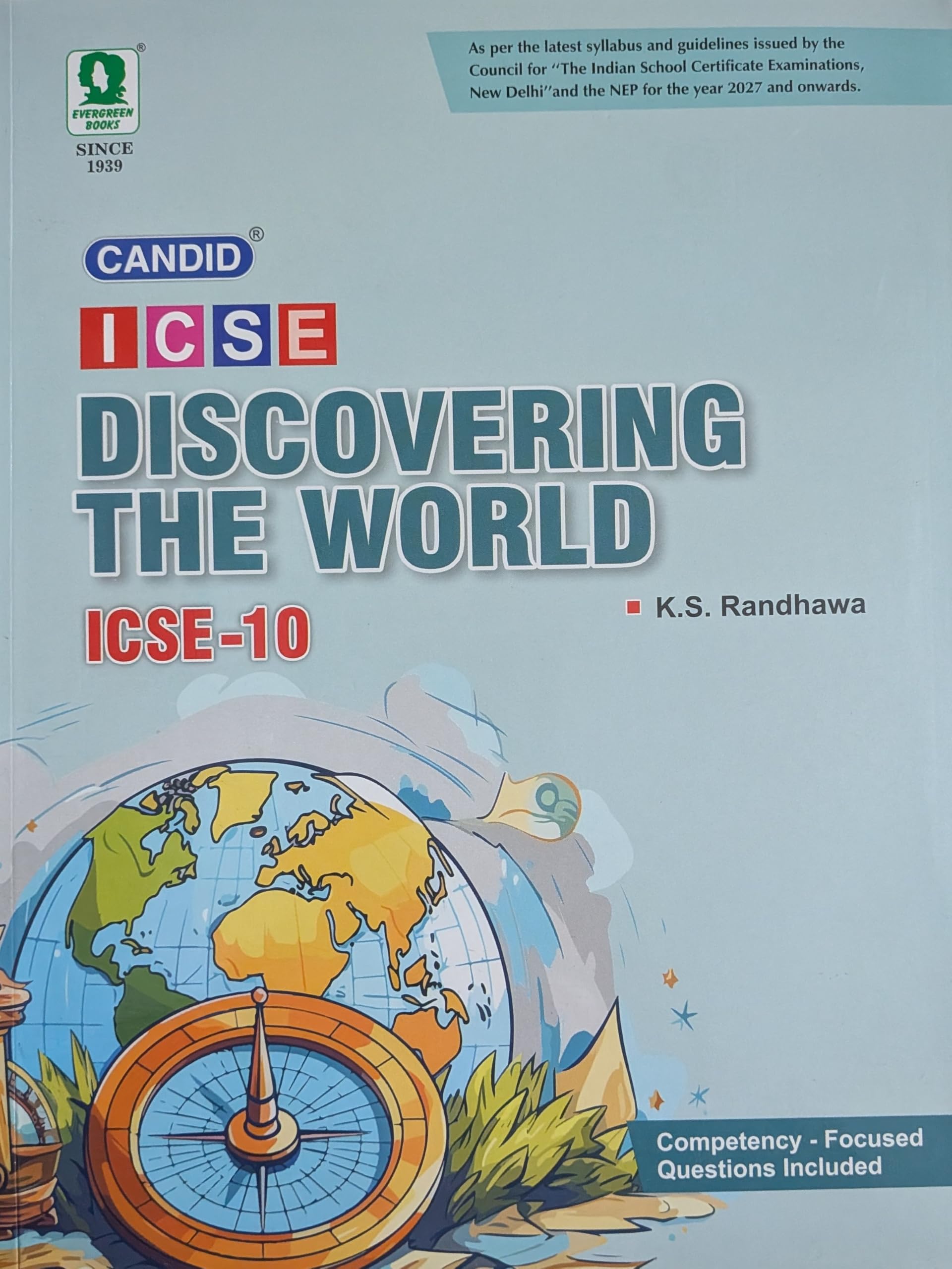 EVERGREEN CANDID ICSE DISCOVERING THE WORLD BY K.S. RANDHAWA FOR