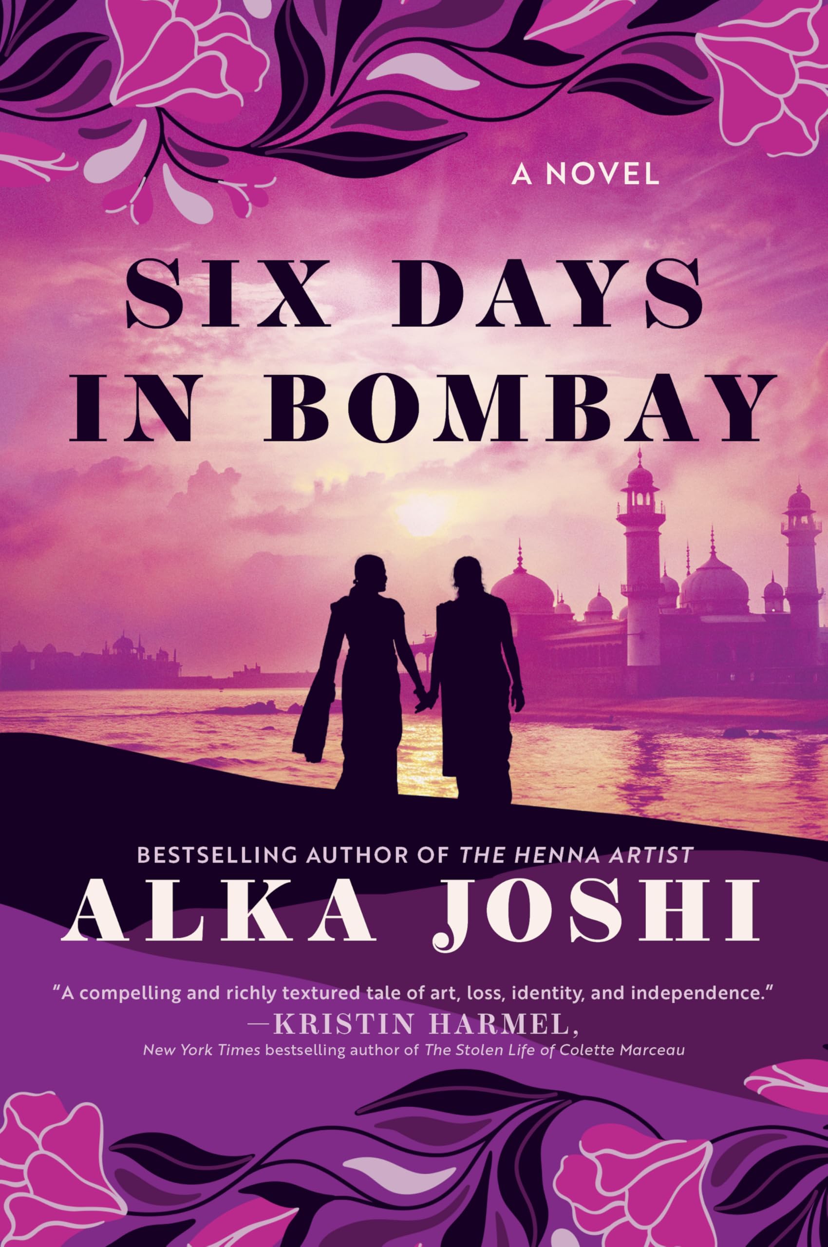 Six Days in Bombay: A Novel