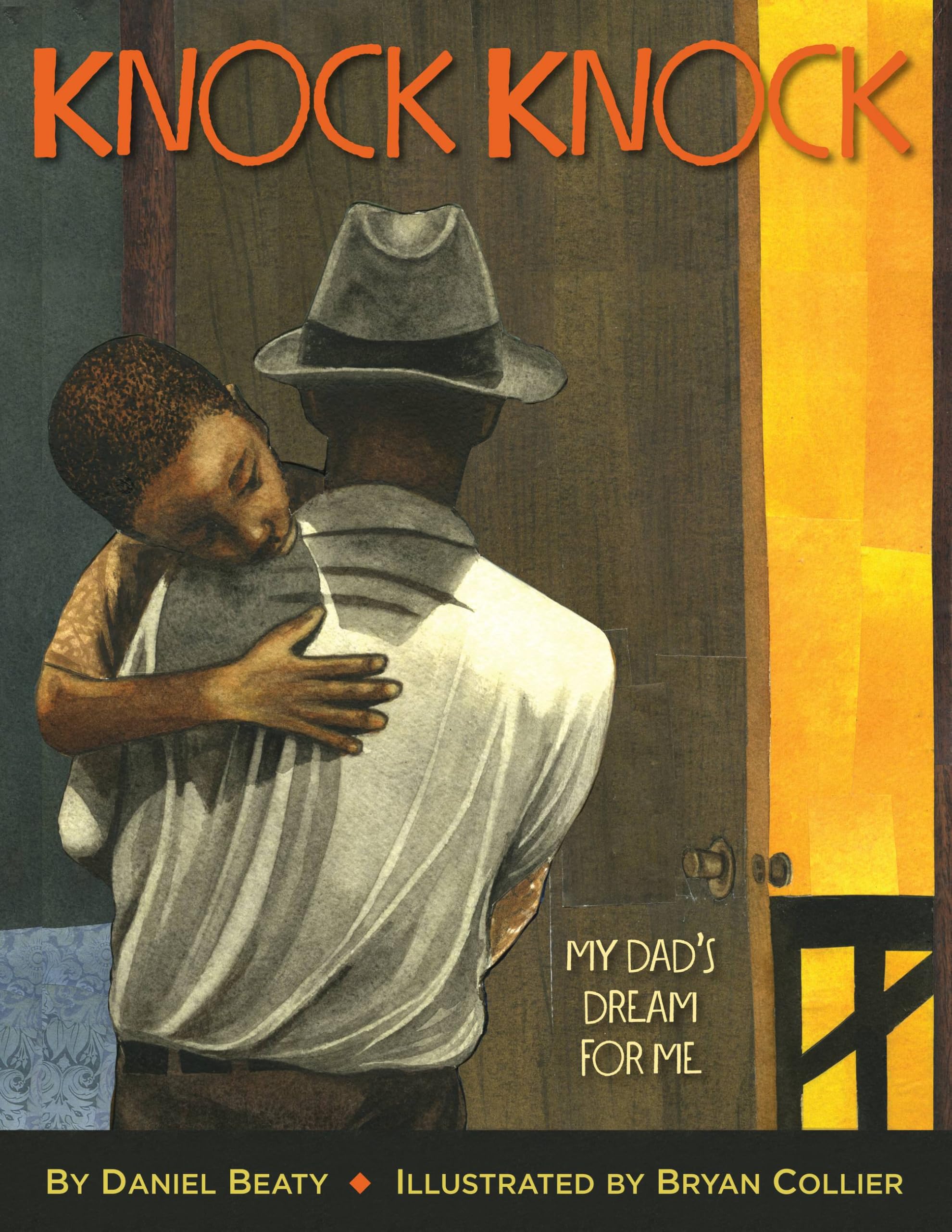 Cover of Knock Knock: My Dad's Dream for Me (Coretta Scott King Illustrator Award Winner)