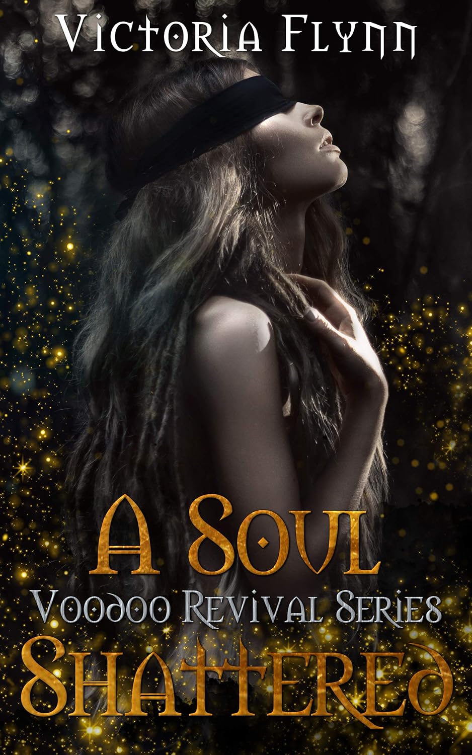 A Soul Shattered (The Voodoo Revival Series Book 3)