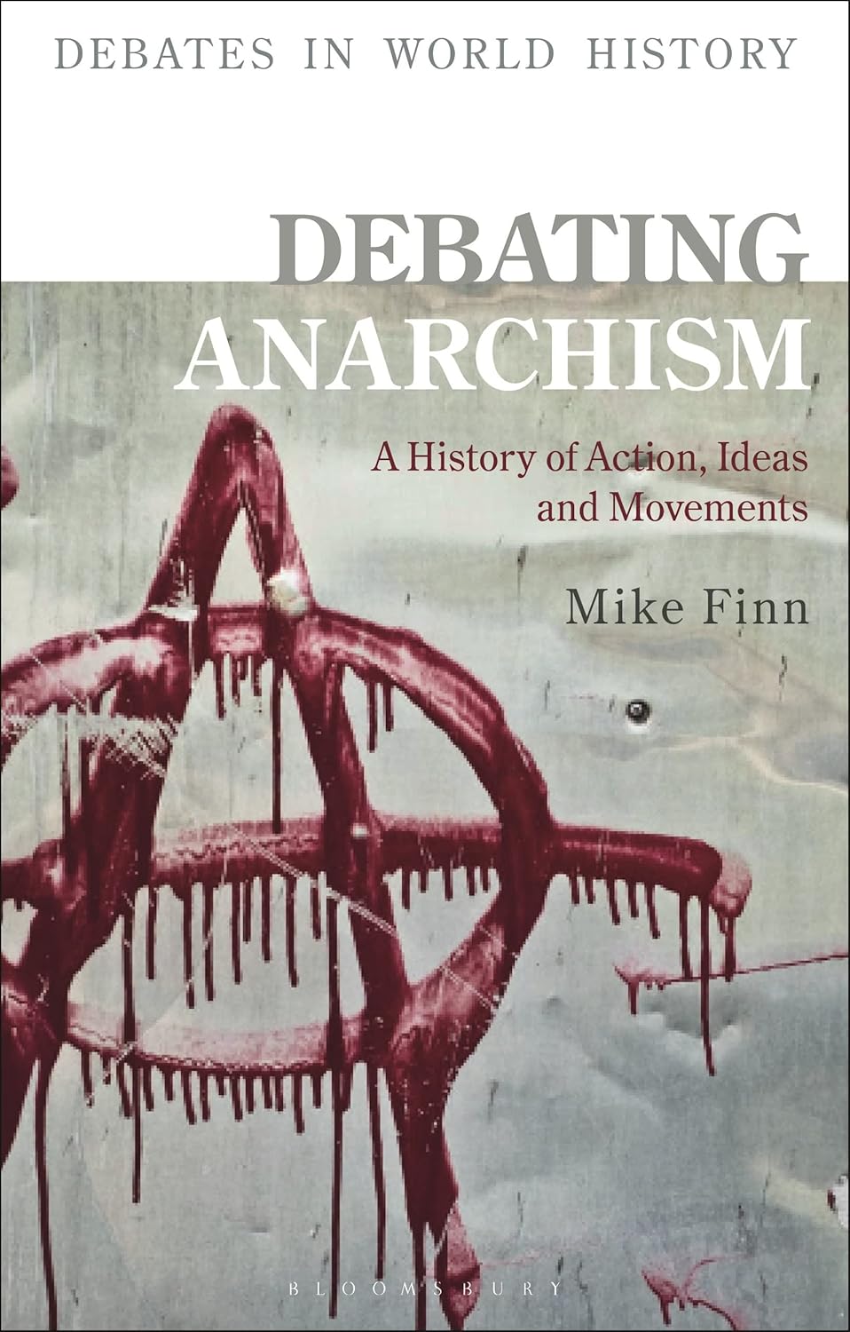 Debating Anarchism: History of Action, Ideas and Movements