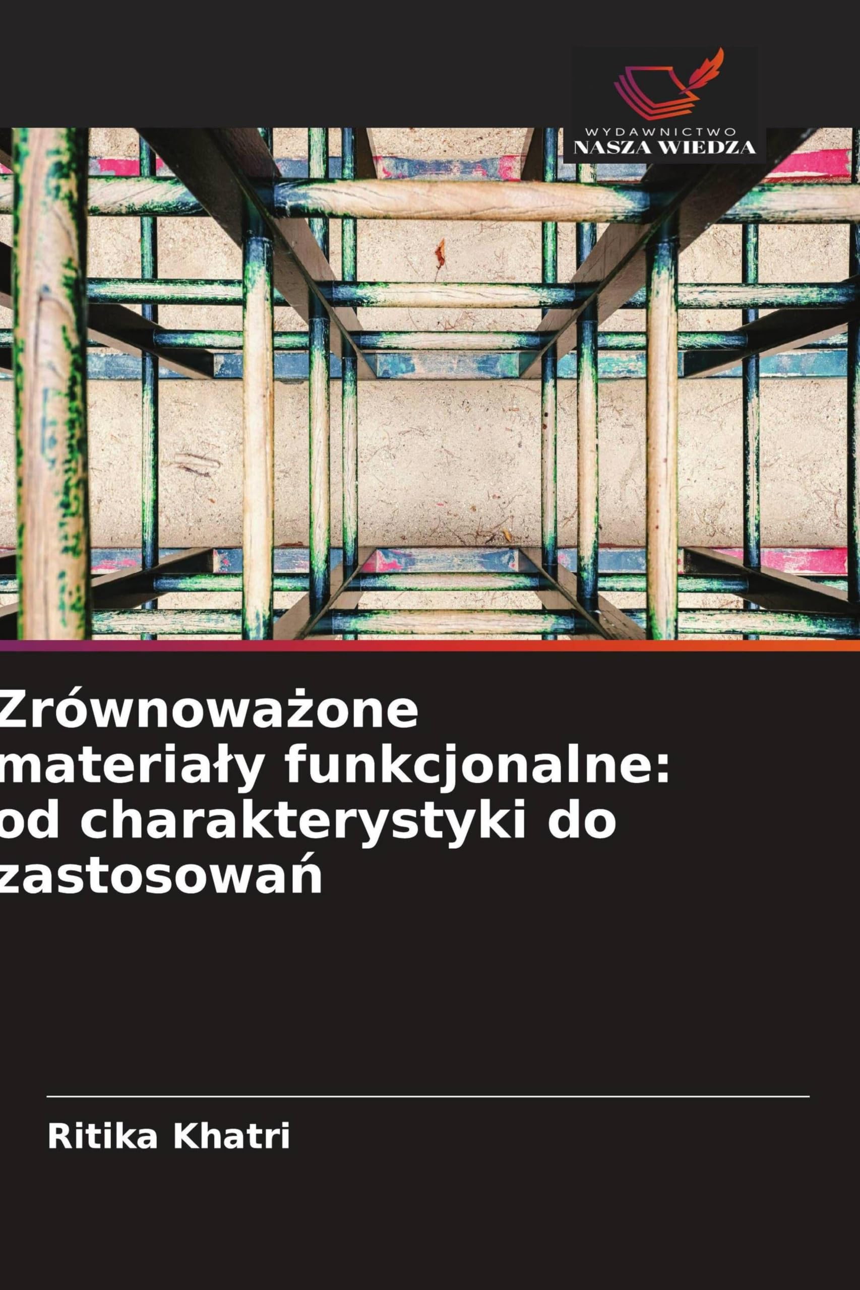 Zrównowa¿one materia¿y funkcjonalne: od charakterystyki do zastosowa¿