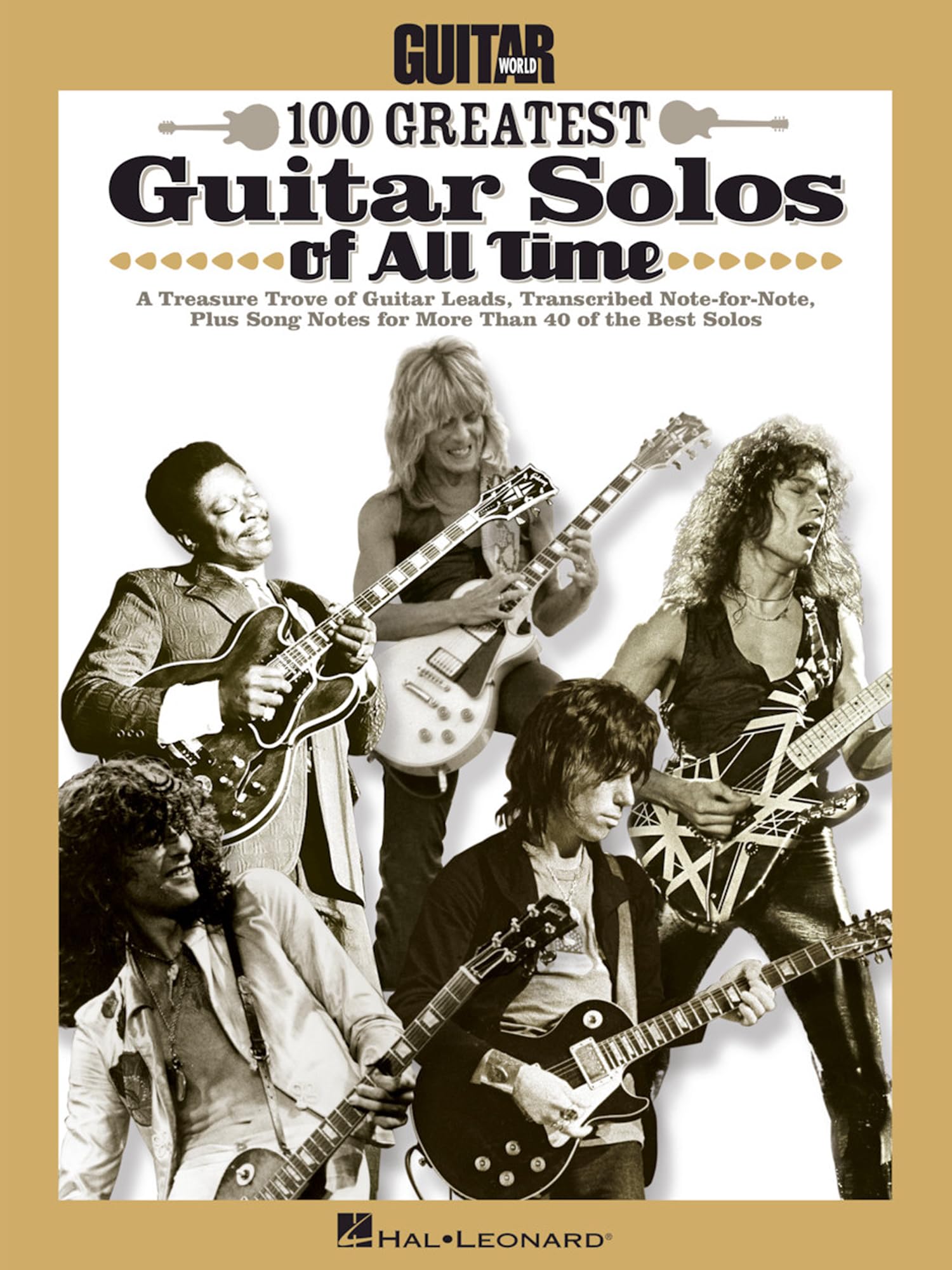 Guitar World's 100 Greatest Guitar Solos of All Time | Note-for-Note Transcriptions with Tablature | Play Stairway to Heaven, Eruption and Sweet Child O' Mine | Sheet Music for Guitarists Paperback – June 1, 2013