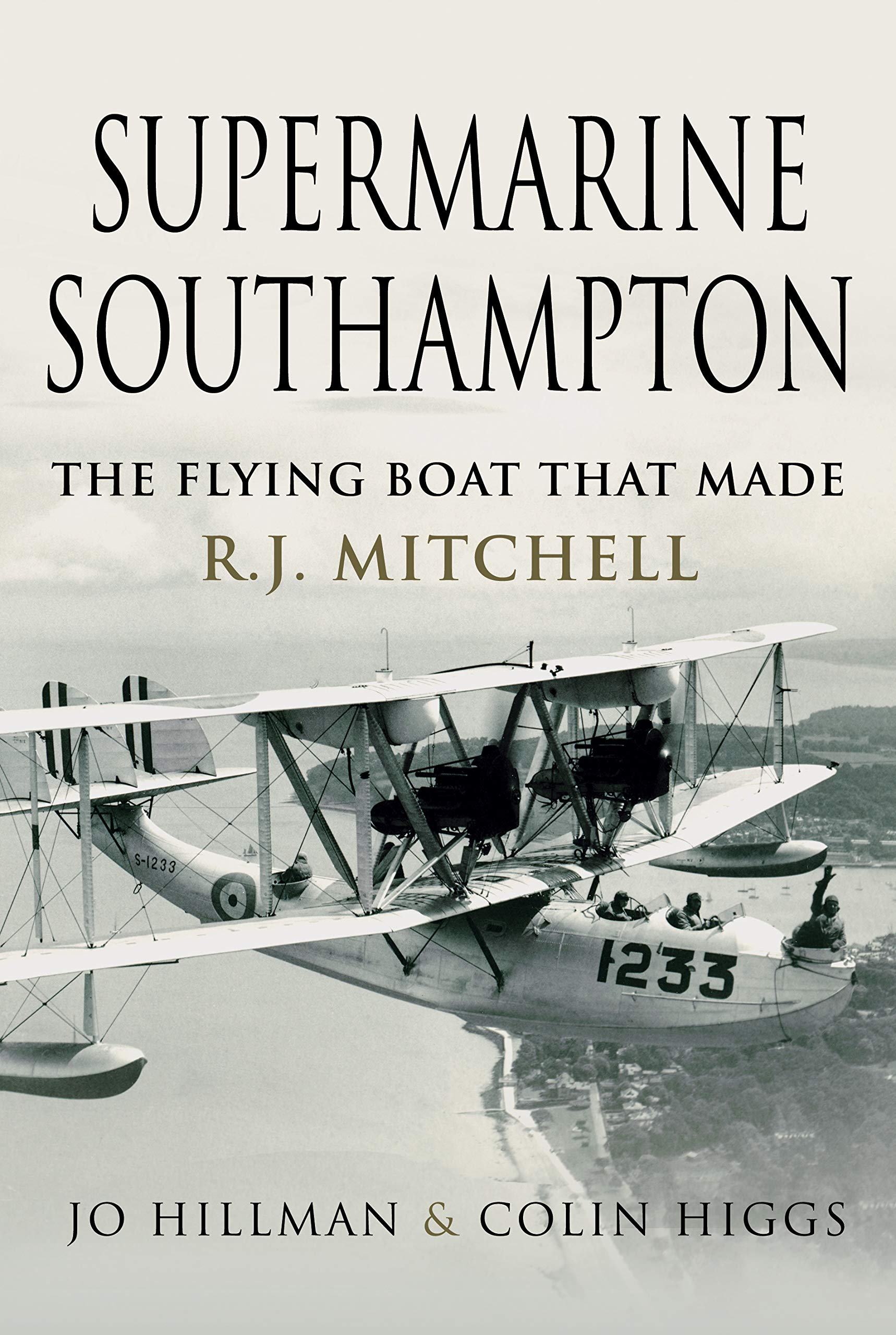 Supermarine Southampton by Colin Higgs (Hardback Book)