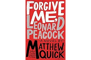 Matthew Quick Books: Forgive Me, Leonard Peacock