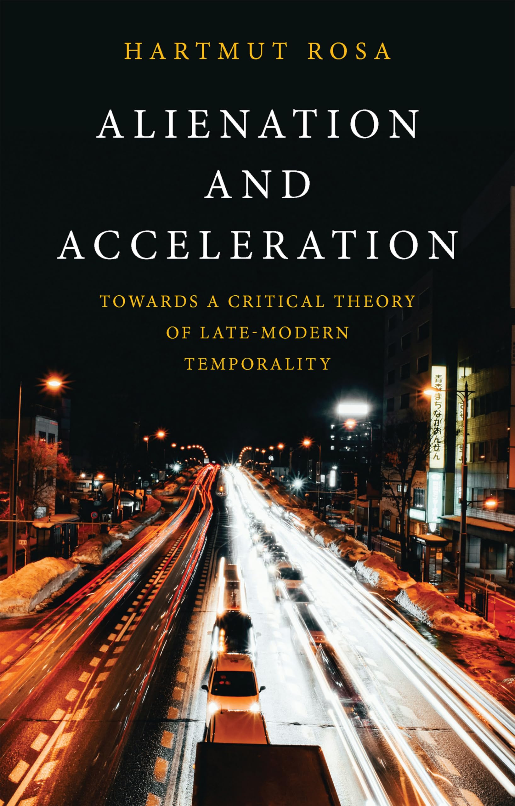 Alienation and Acceleration by Hartmut Rosa - 9781509572069