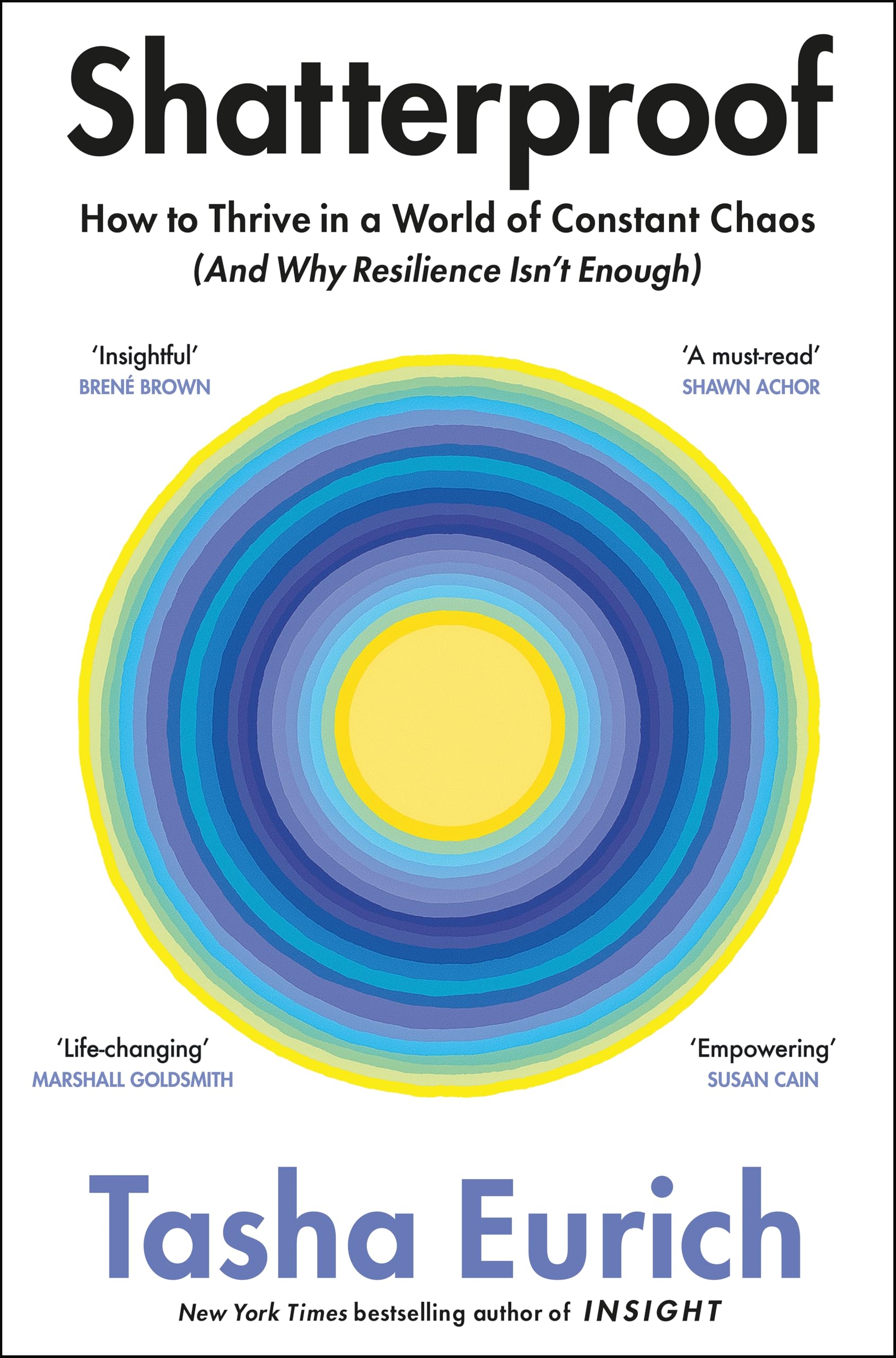Shatterproof: How to Find Confidence, Choice, and Connection by Tasha Eurich