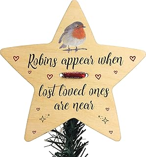 Robins Appear When Lost Loved Ones Are Near Wooden Christmas Star Tree Topper Decoration