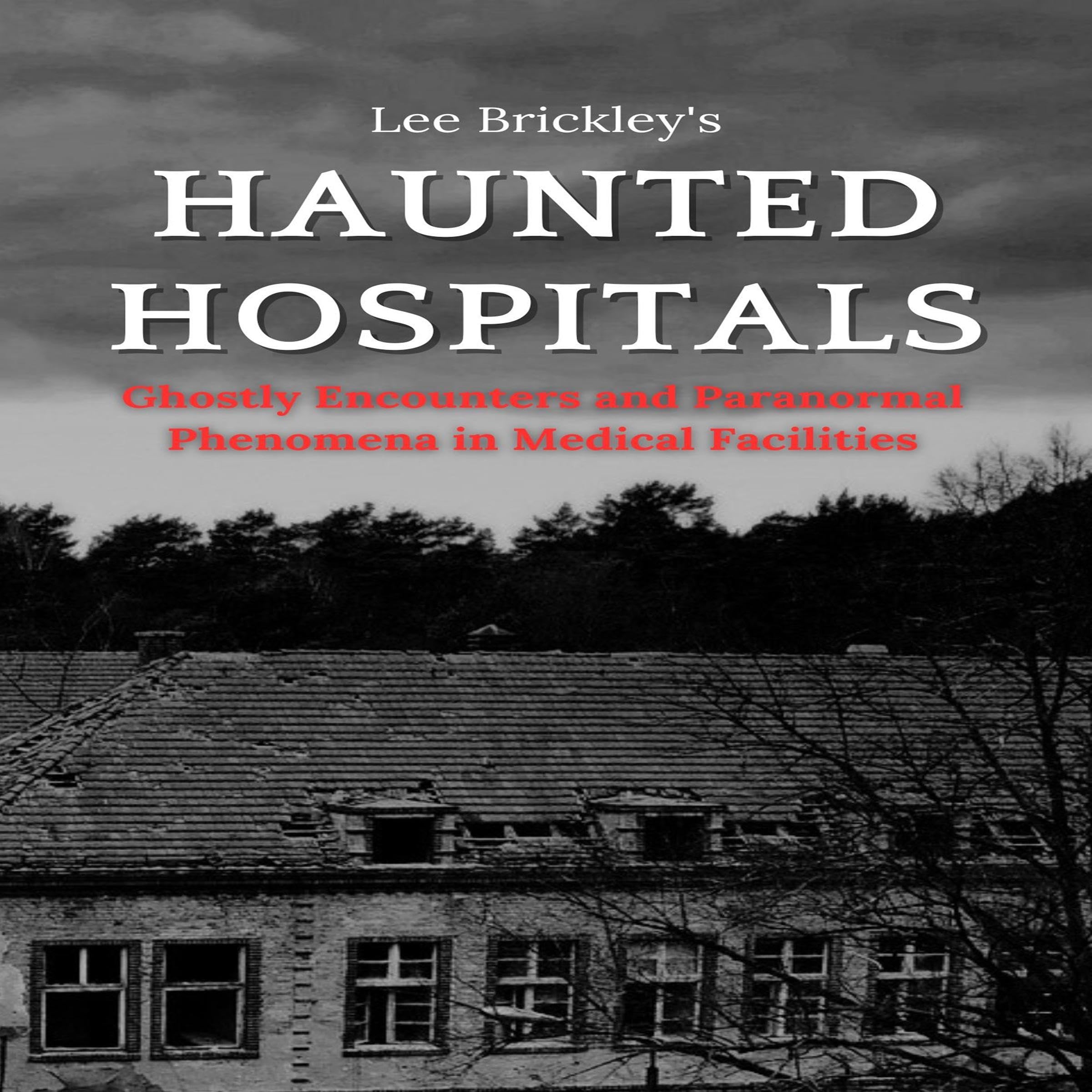 Haunted Hospitals