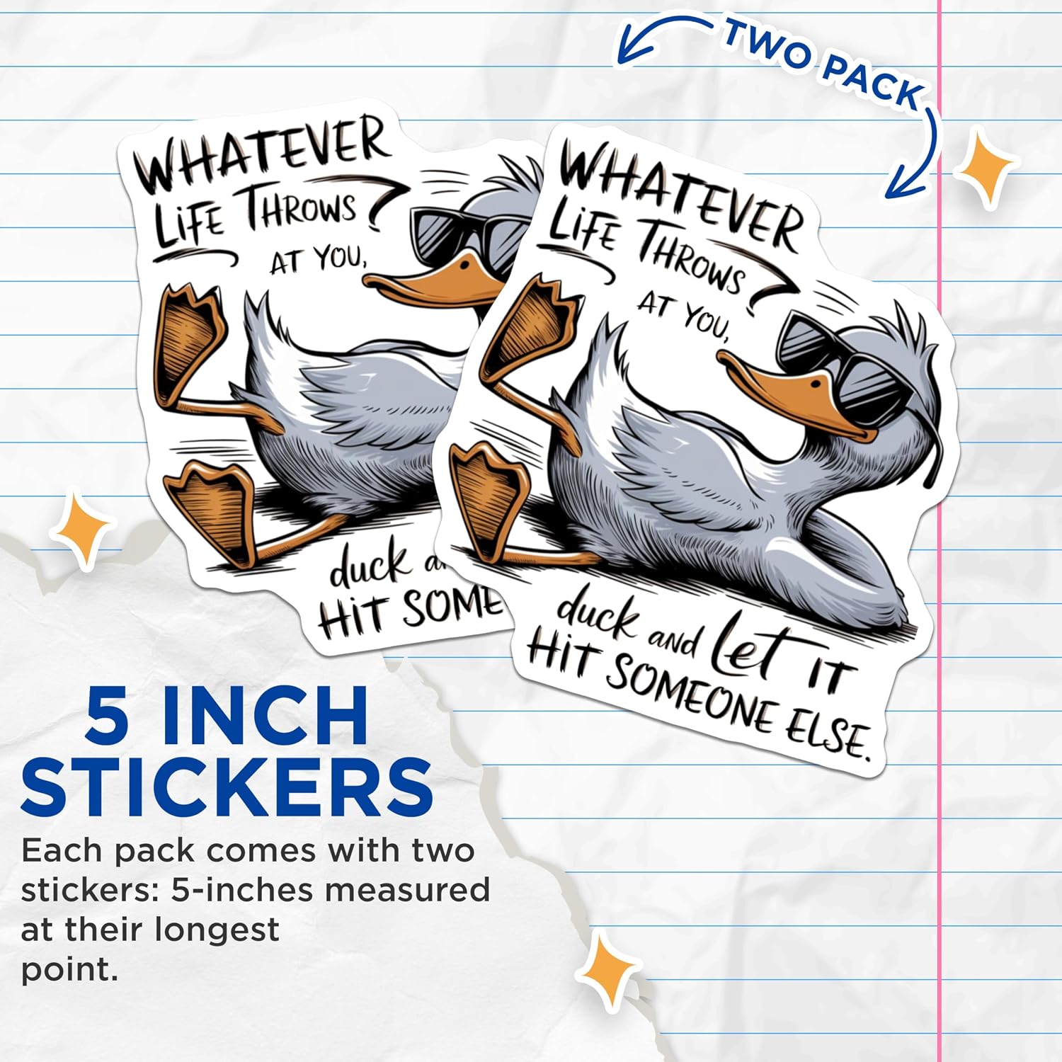 (2 Pack) Funny Duck Stickers - Whatever Life Throws at You Stickers - Duck It Stickers - 5" On Longest Side - Sticks to Any Smooth Flat Surface - Made in USA - BMCS3471 image 4