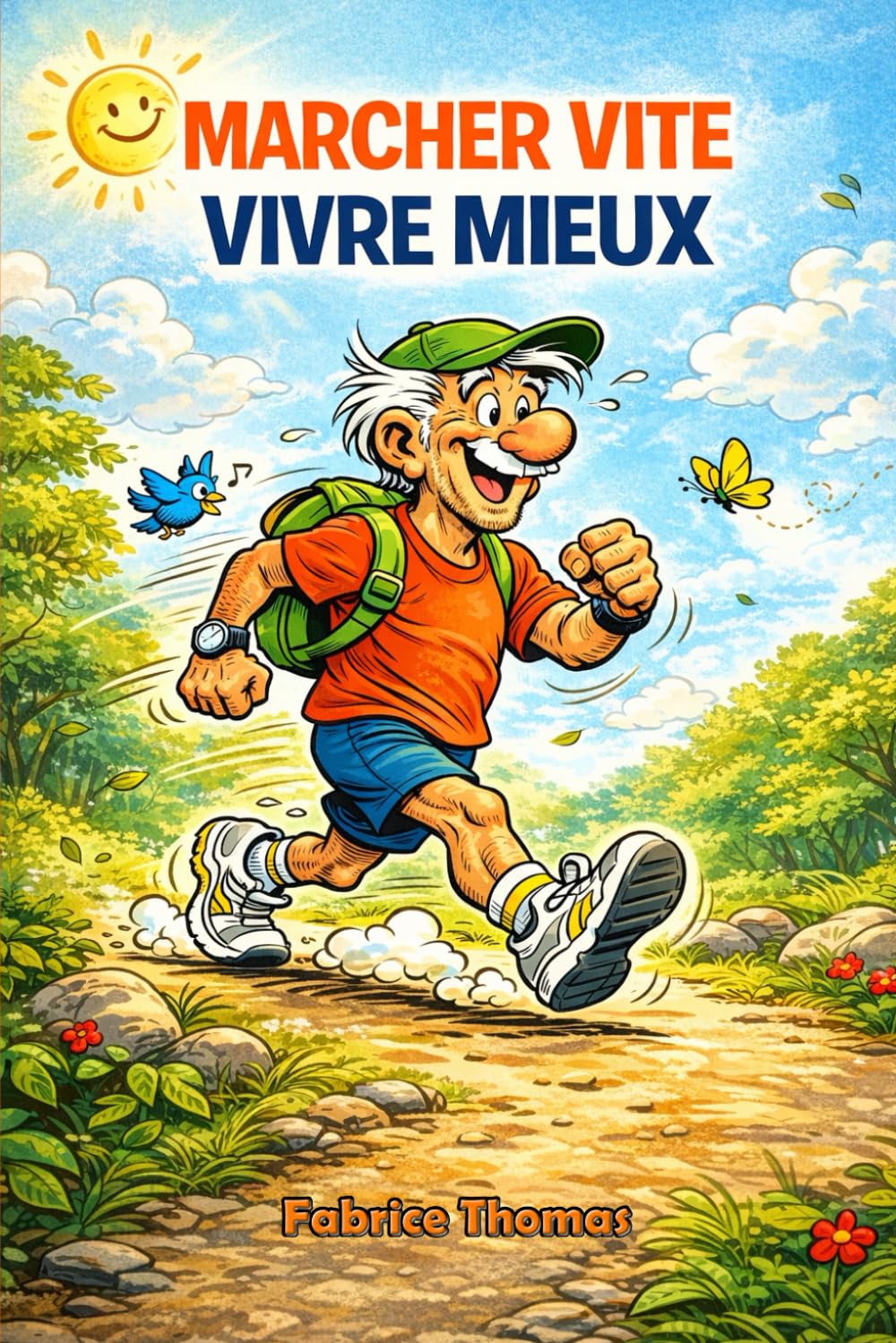 Marcher Vite: vivre mieux