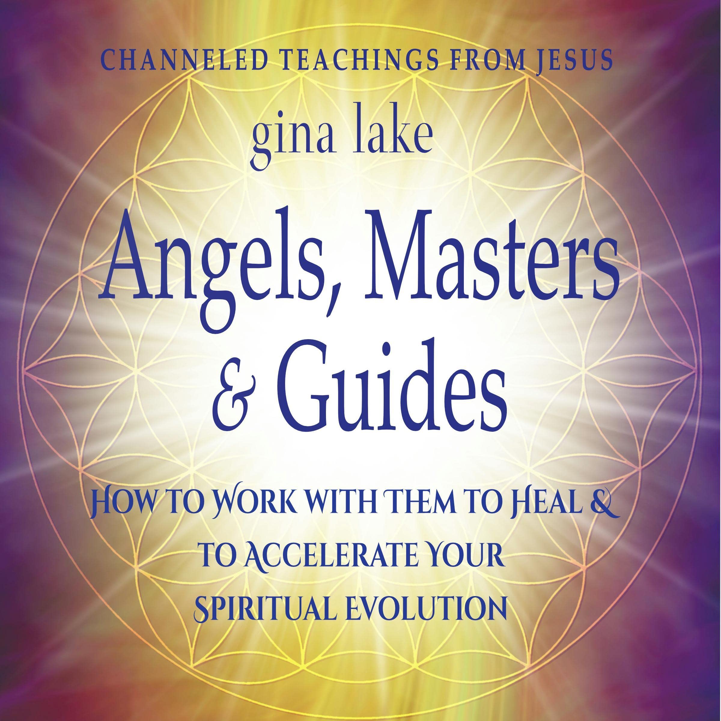 Angels, Masters, and Guides