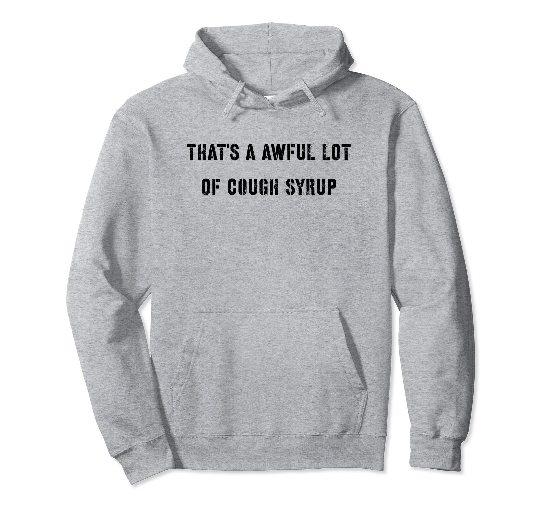 Amazon | It's A Awful Lot Of Cough Syrup パーカー | トレーナー