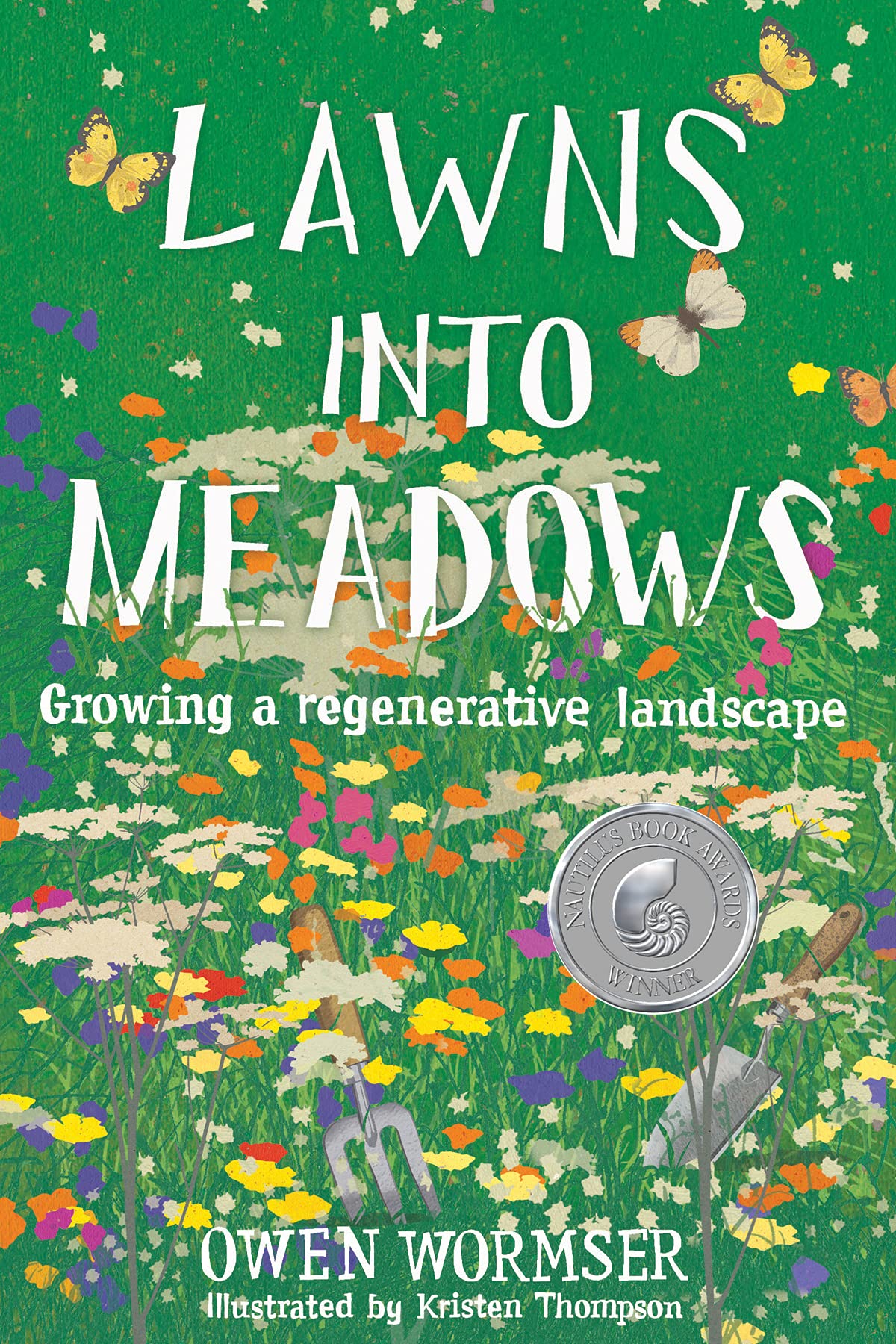 Lawns Into Meadows: Growing a regenerative landscape