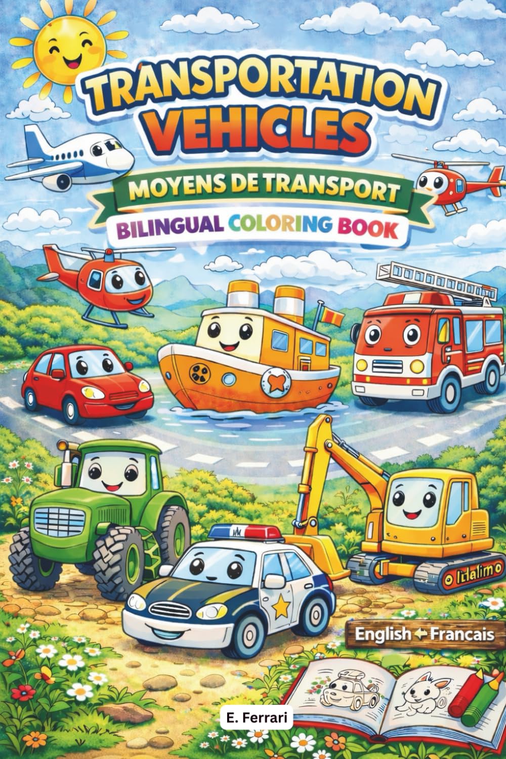 Transportation Vehicles: Moyens de Transport: Bilingual Colouring Book for Kids | Learn French Vocabulary ENG-FRA