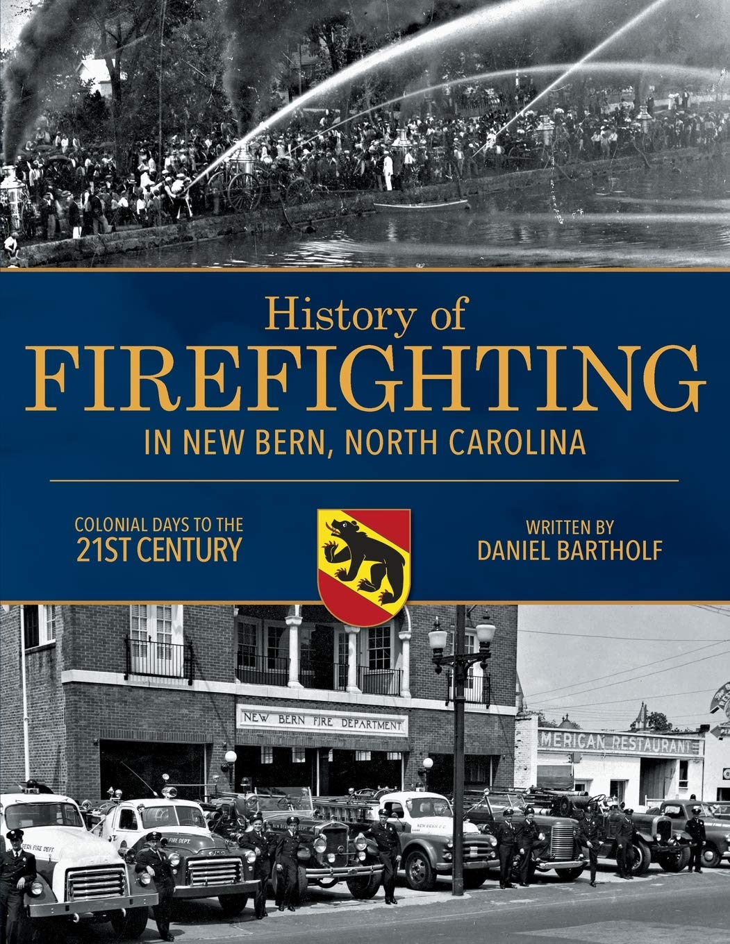 Buy History of Firefighting in New Bern North Carolina: Colonial Days ...