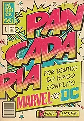 Pancadaria: Por dentro do épico conflito Marvel vs DC