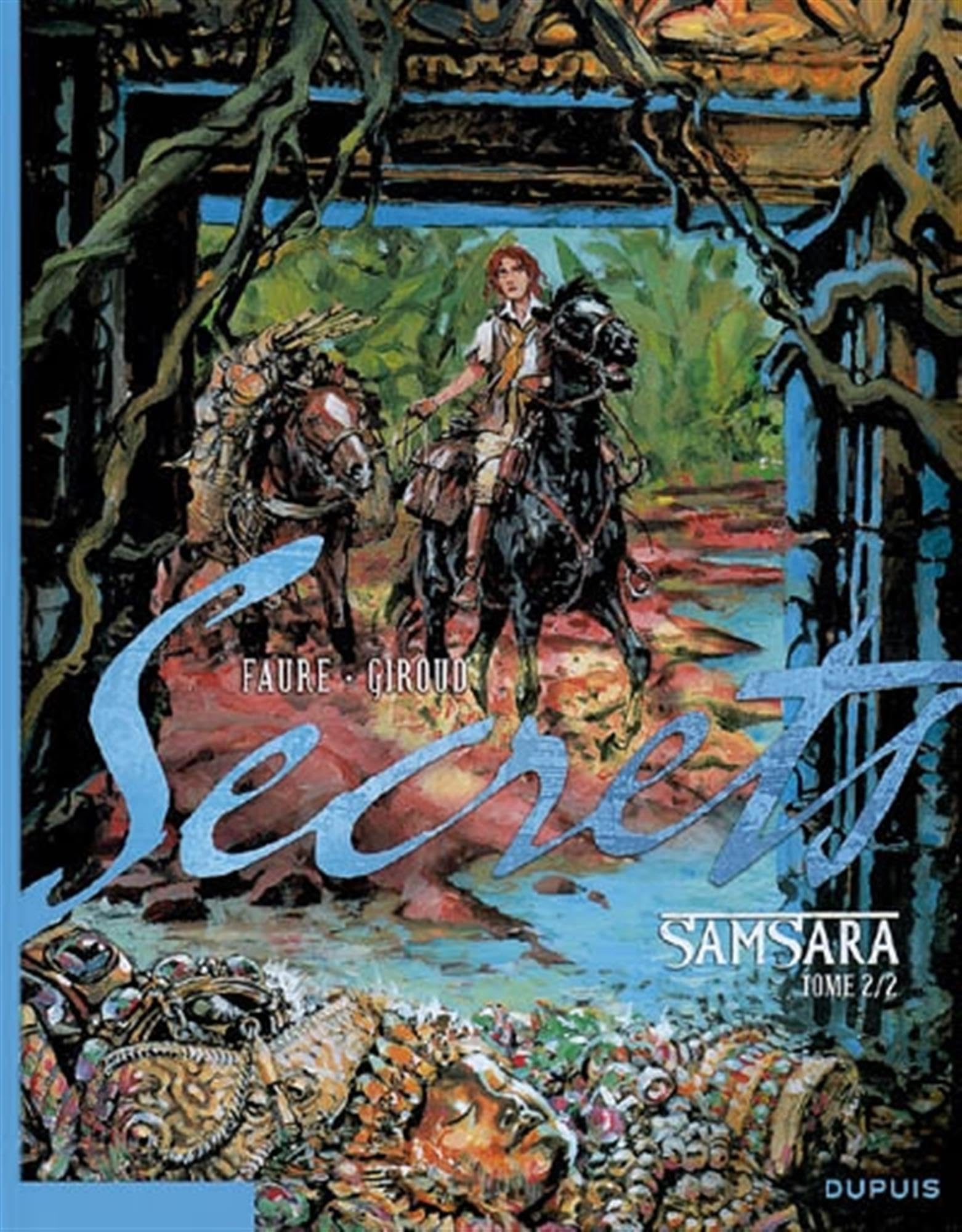 Secrets, Samsara - Tome 2