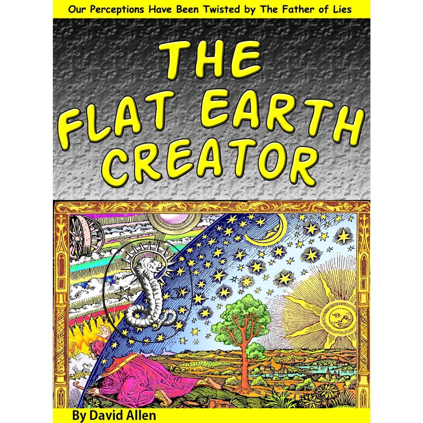 The Flat Earth Creator
