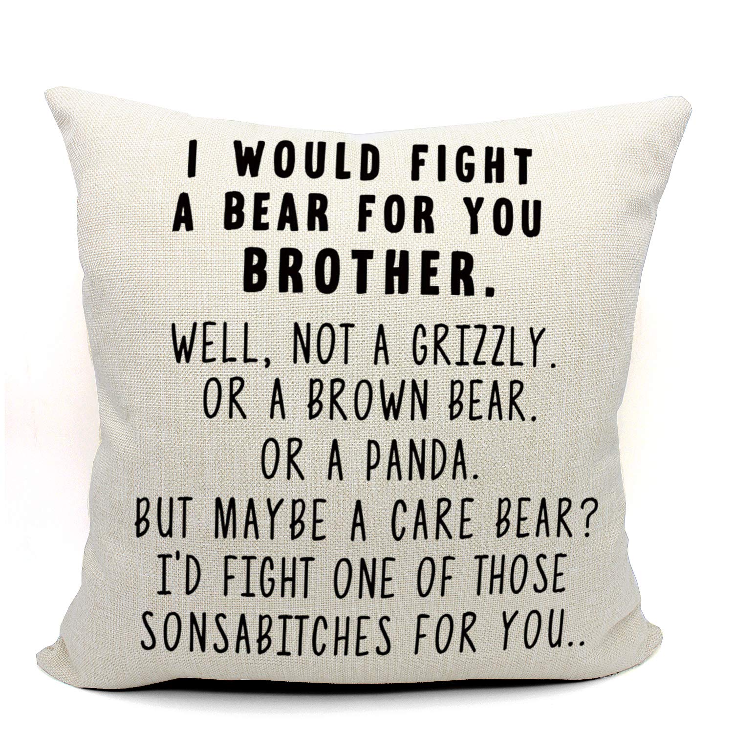 Funny Gifts for Brother I'd Walk Through Fire For You Brother Throw Pillow Case, Funny Brother Gift, Brother Birthday Gift, Gifts for Soul Brother,18 x 18 Inch Linen Cushion Cover for Sofa Couch Bed