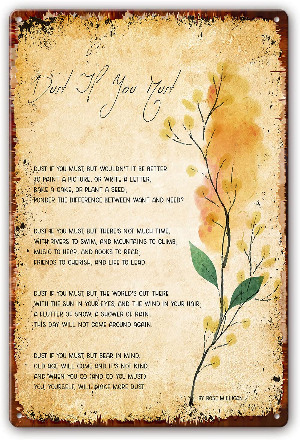 Ingzzaac Metalpostera25921 Vintage Tin Signs Dust If You Must Poem Poster Rose Milligan Quotes Wall Art Poetry Room Decorative Modern Painting Pictures For Bathrooms Metal Plaque 8"X12"