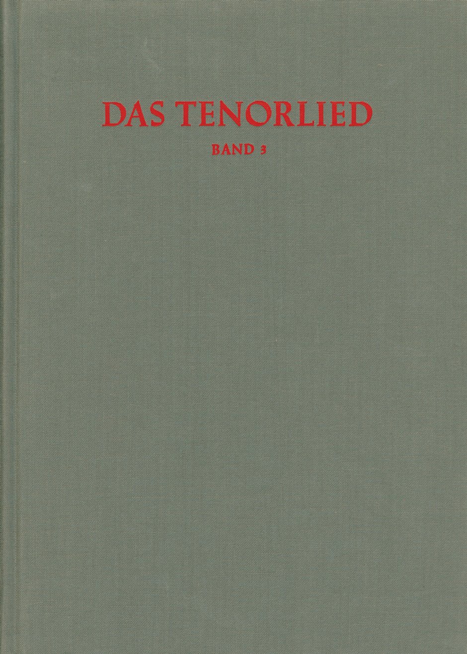 Das Tenorlied. Band 3, Register: Bibliographie mehrstimmger Lieder in deutschen Quellen 1450-1580. Sonderband des Internationalen Quellenlexikons der Musik (RISM): 11 (Catalogus Musicus)
