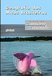 Geografia dos Mitos Brasileiros