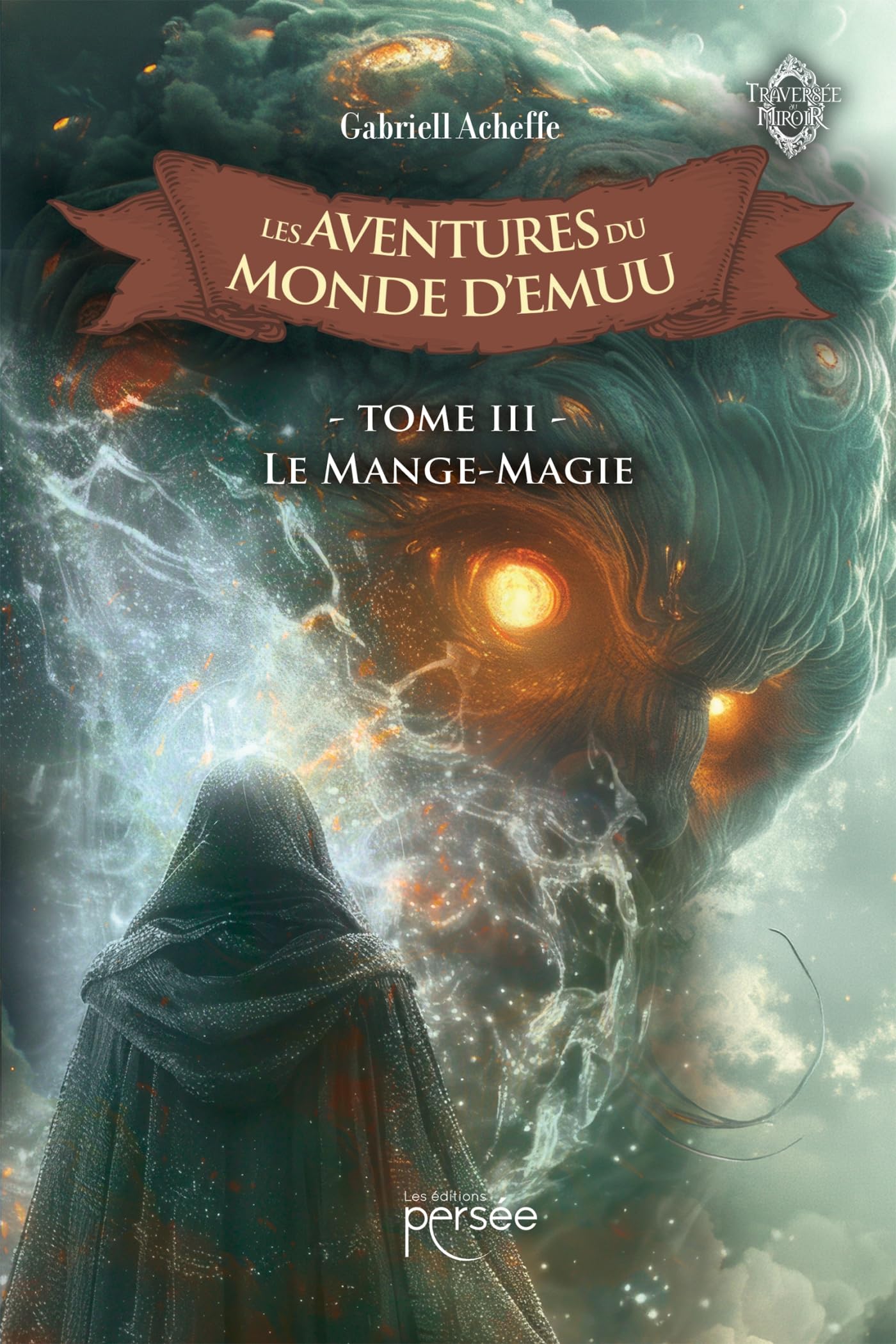 Les Aventures du Monde d'Emuu - Tome 3: Le Mange-Magie
