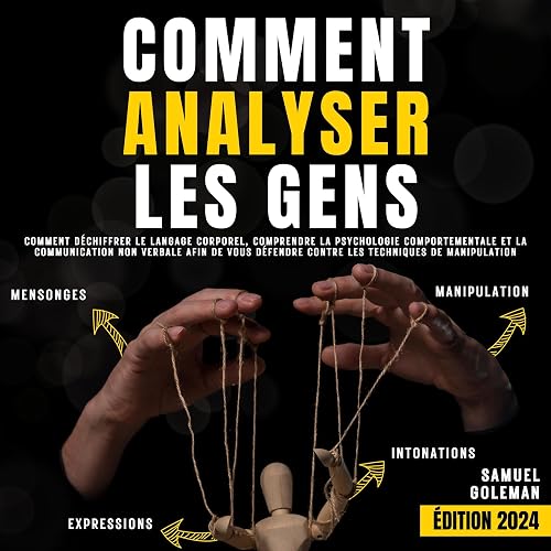 analyser les gens: Déchiffrer le langage corporel Comment