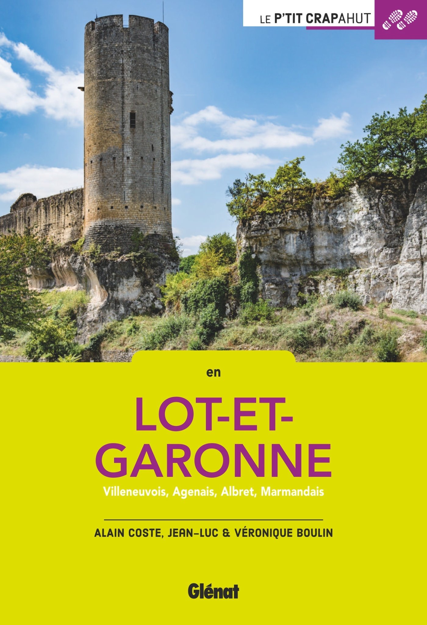 En Lot-et-Garonne (30 balades): Villeneuvois, Agenais, Albret, Marmandais