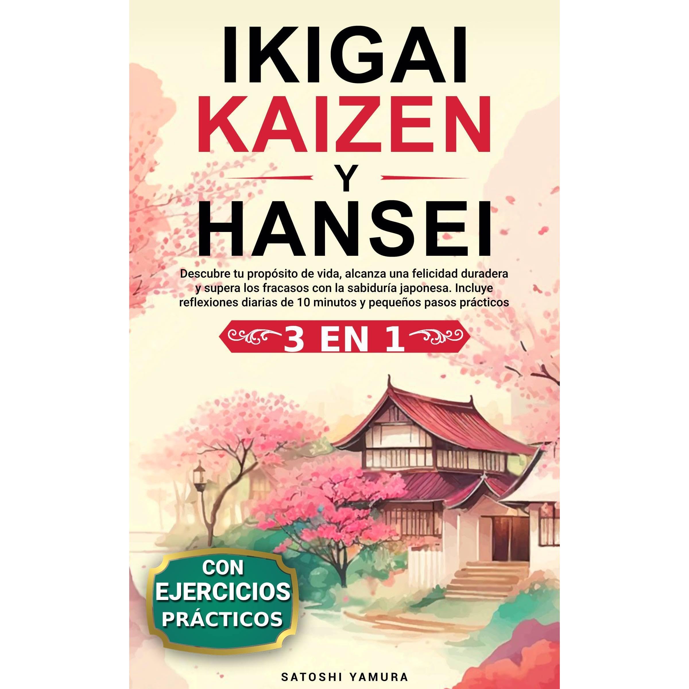 Ikigai Kaizen Y Hansei