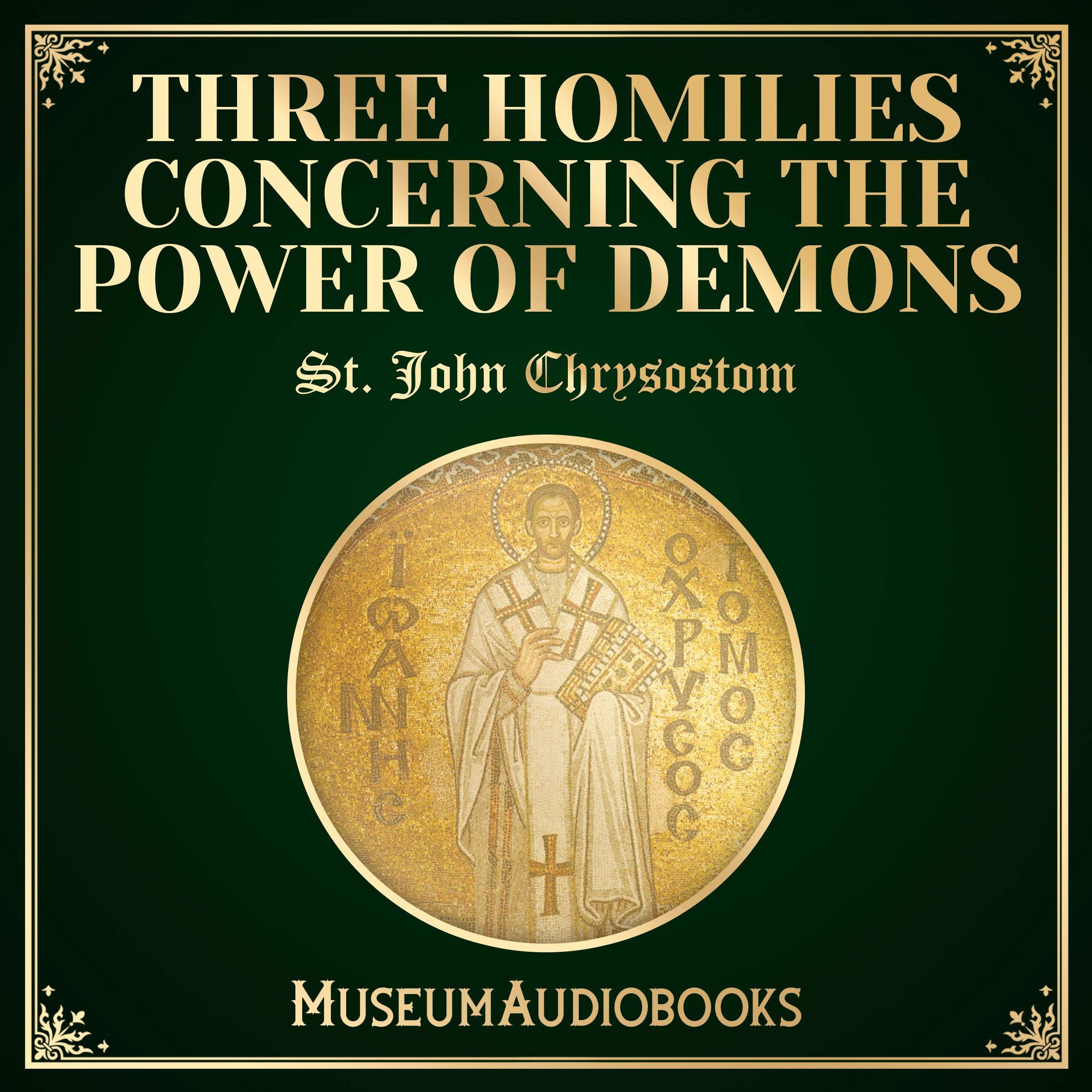 Three Homilies Concerning the Power of Demons