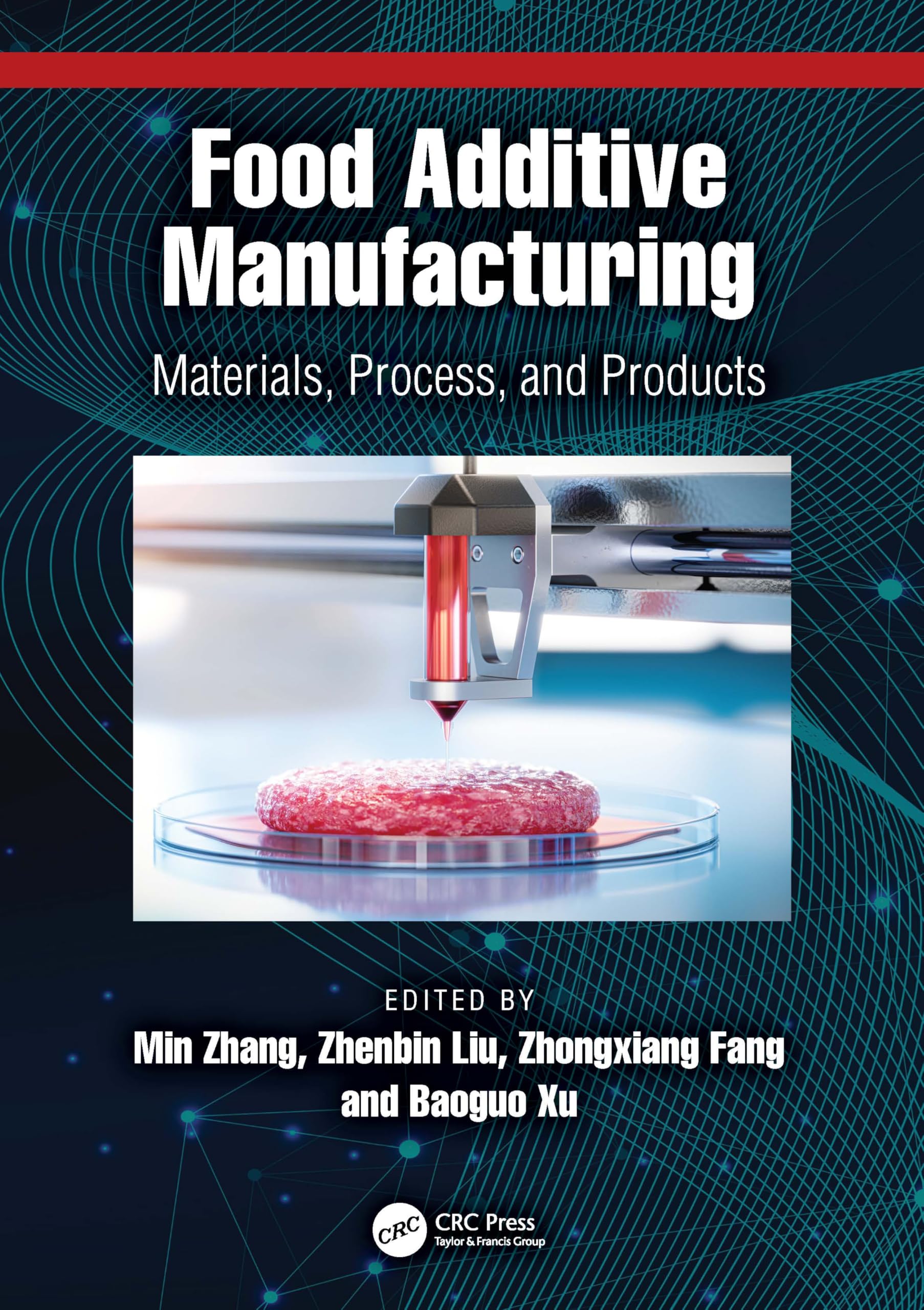 Food Additive Manufacturing: Materials, Process, and Products