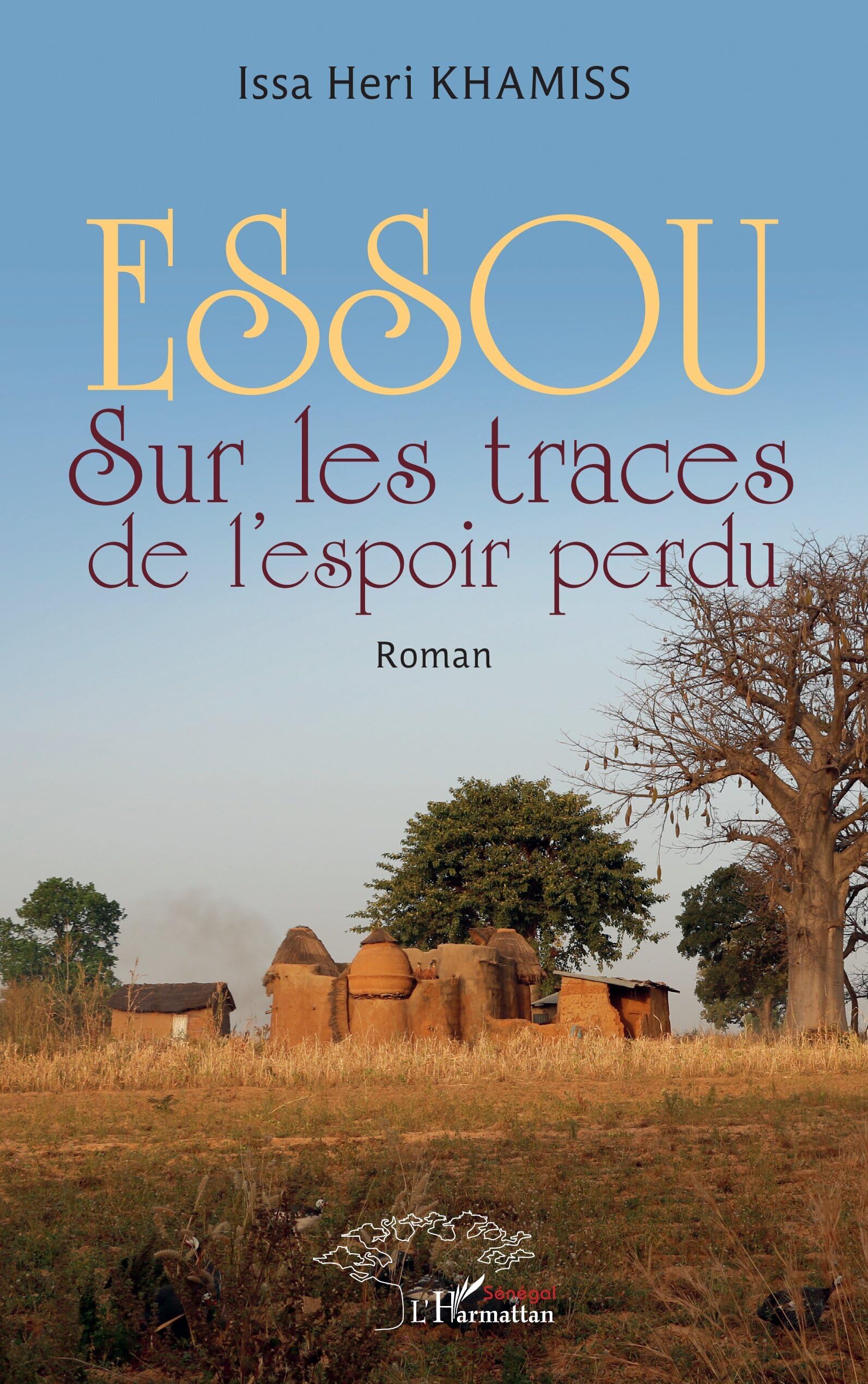 Essou: Sur les traces de l’espoir perdu