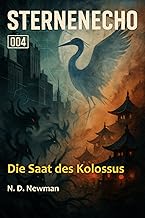 Sternenecho 4: Die Saat des Kolossus