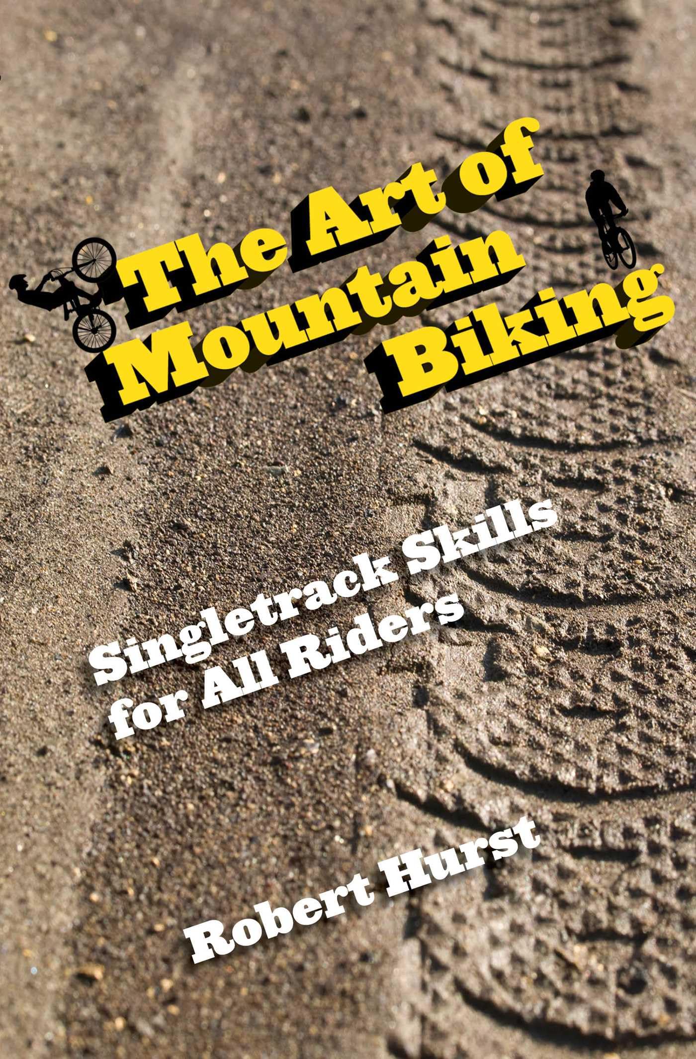 Buy Art of Mountain Biking: Singletrack Skills For All Riders — BookShops.in