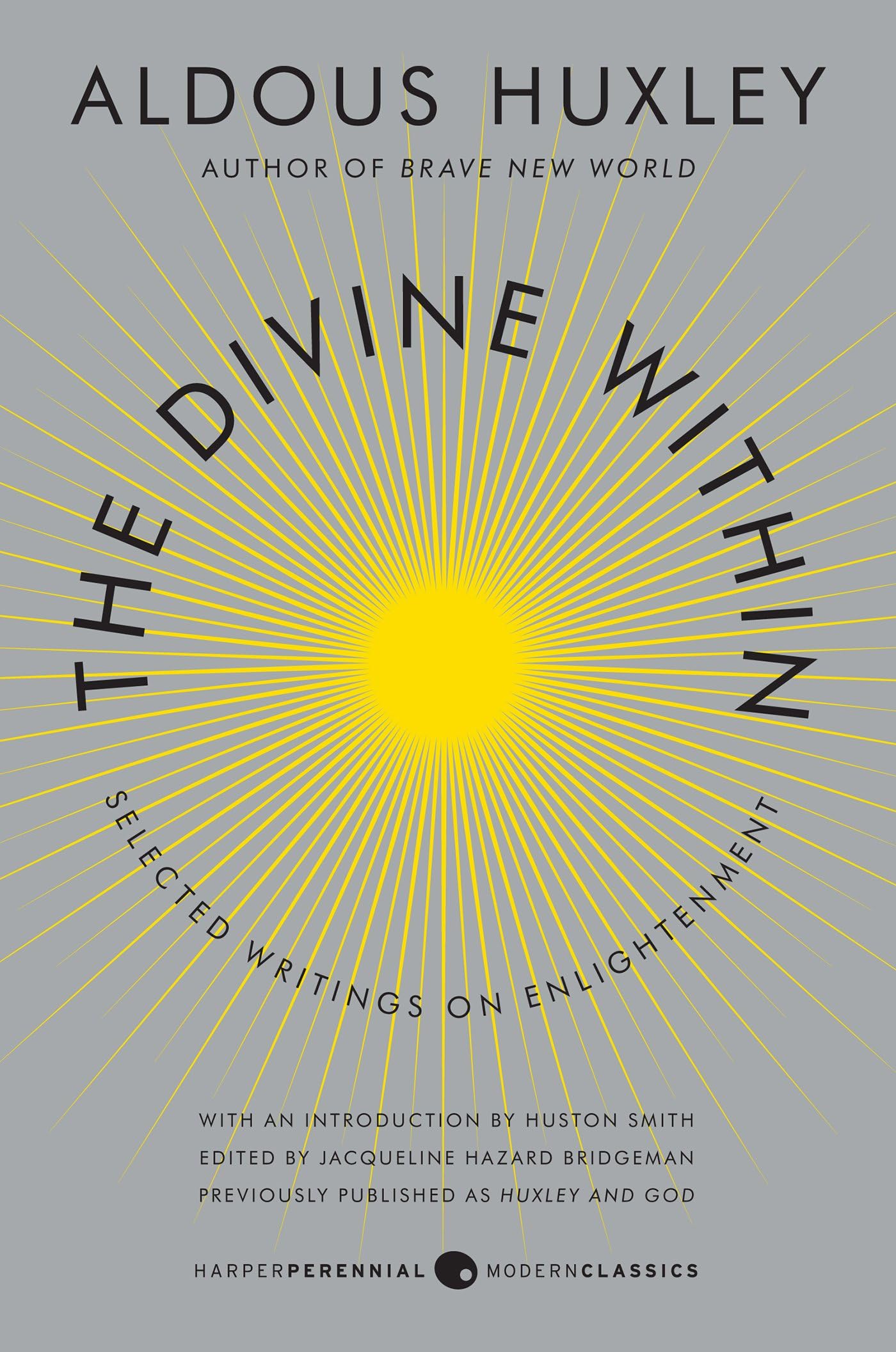 The Divine Within: Selected Writings on Enlightenment Kindle Edition