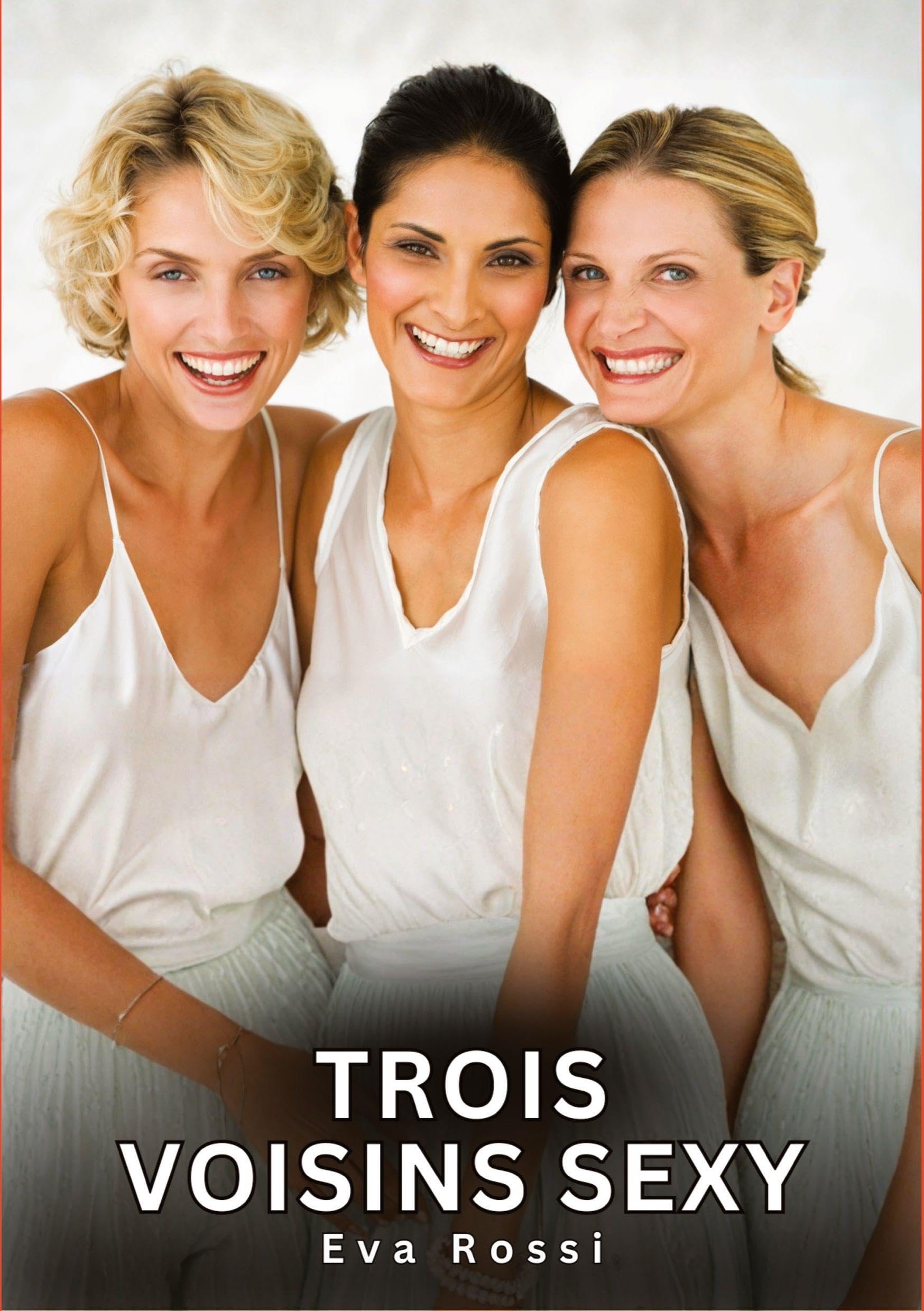 Trois Voisins Sexy: Nouvelles Érotiques de Sexe Tabou pour Adultes