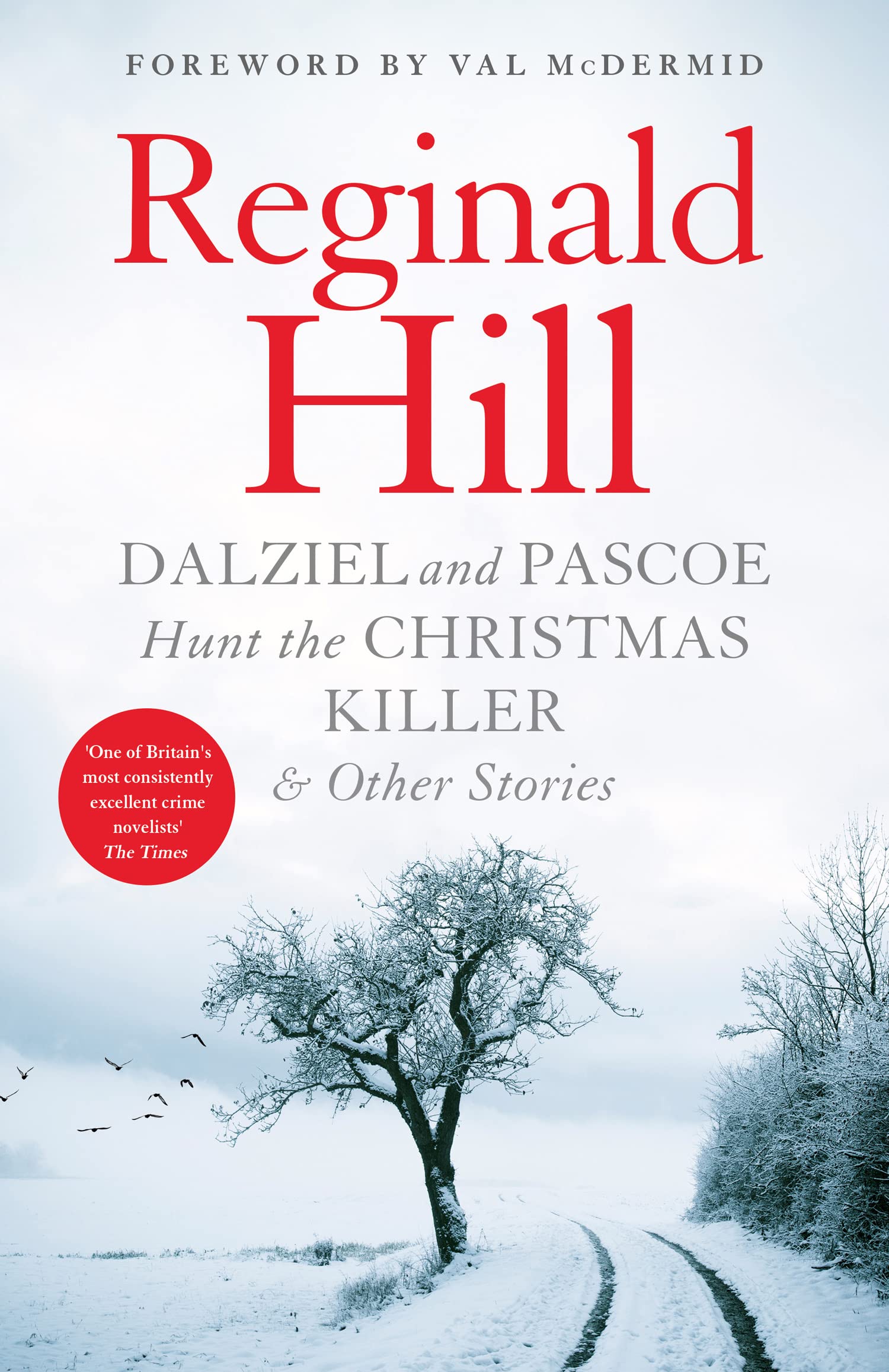 Dalziel and Pascoe Hunt the Christmas Killer & Other Stories: A Sharp and Witty Yorkshire Detective Mystery Collection