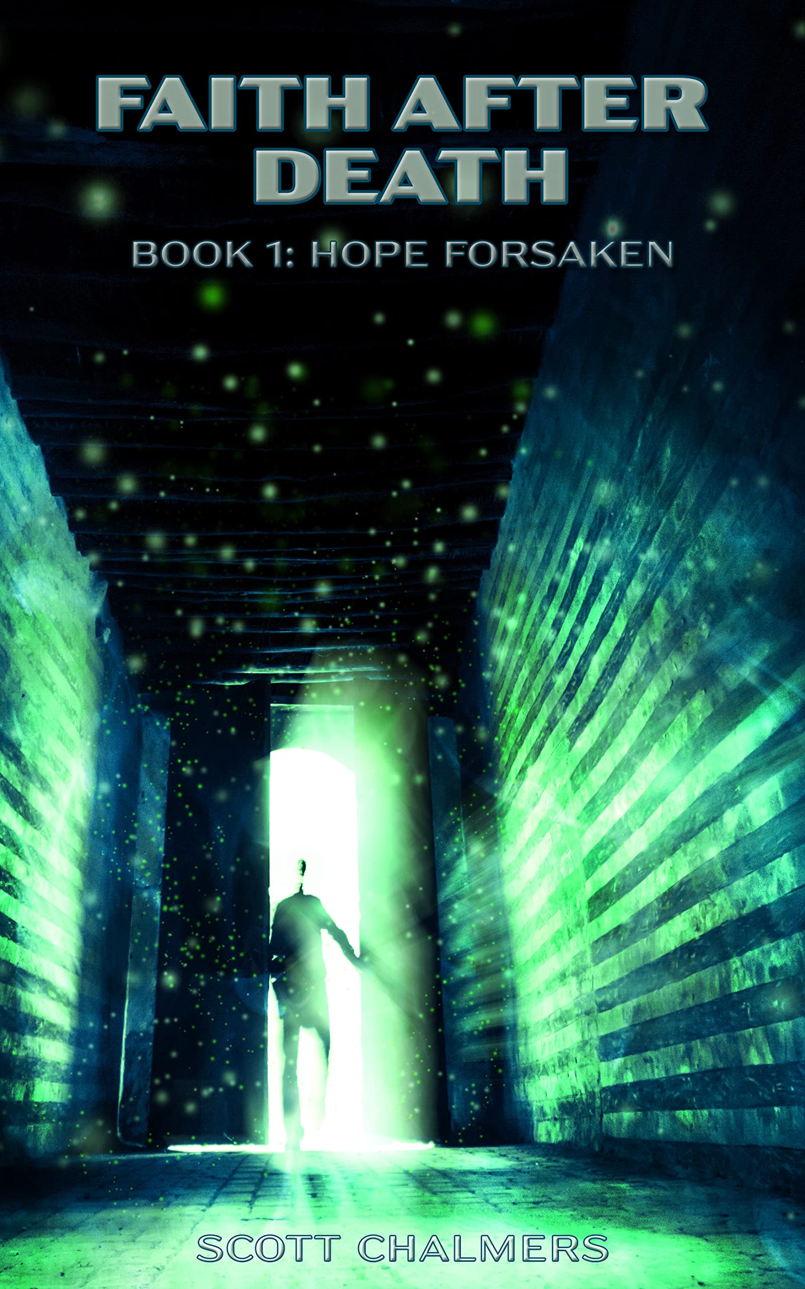 Hope Forsaken (Faith After Death Book 1)