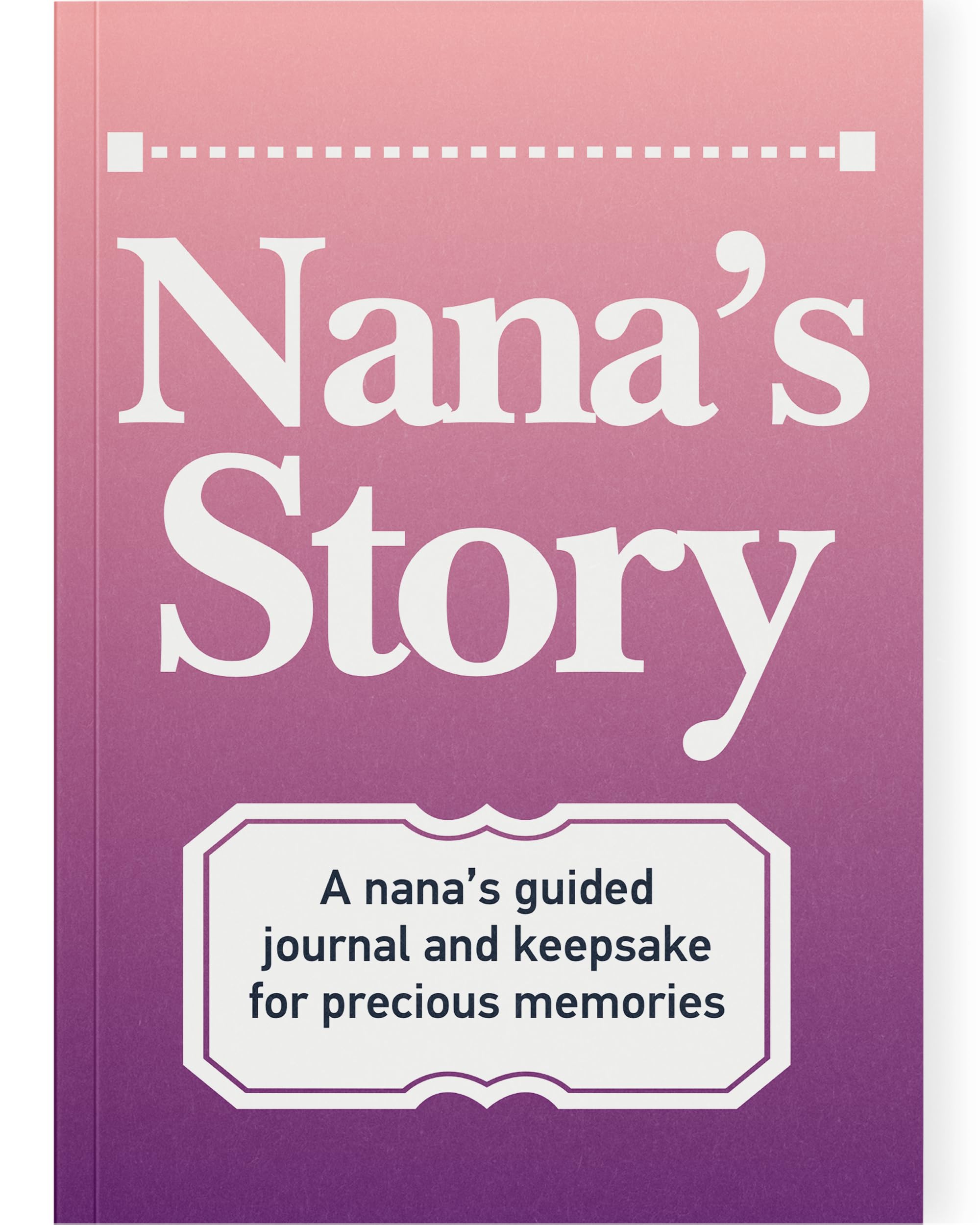 Nana's Story Memory Journal: A Meaningful Keepsake for Nana to Share Her Life Journey and Memories, Book Includes 250+ Prompt Questions, Sentimental
